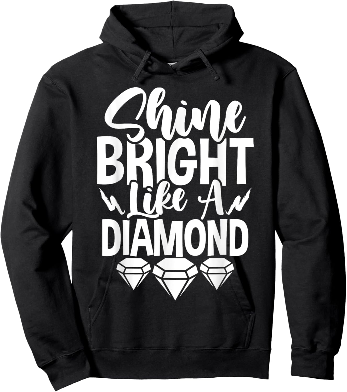 Shine Bright Like A Hoodie - Hoodie | Black
