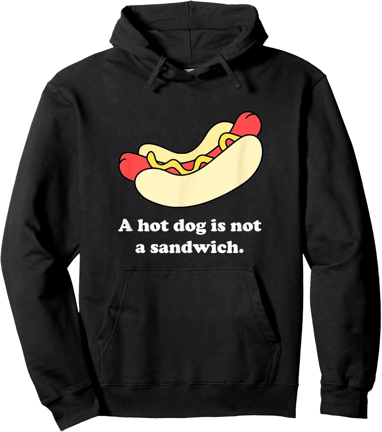 A Hot Dog Is Not a Sandwich Hoodie - Hoodie | Black