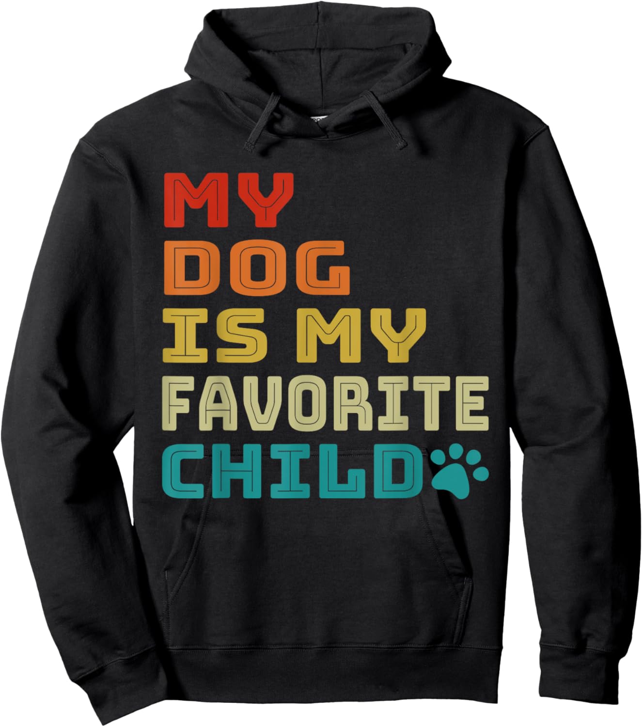 My Dog is My Favorite Child is My Dog Retro Dog Mom Dog Dad Women Hoodie - Hoodie | Black