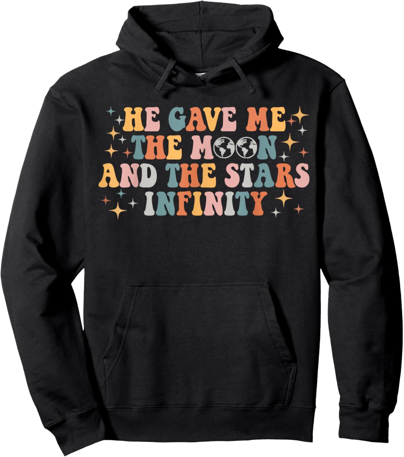 Groovy He Gave Me The Moon And The Stars Infinity Hoodie - Hoodie | Black