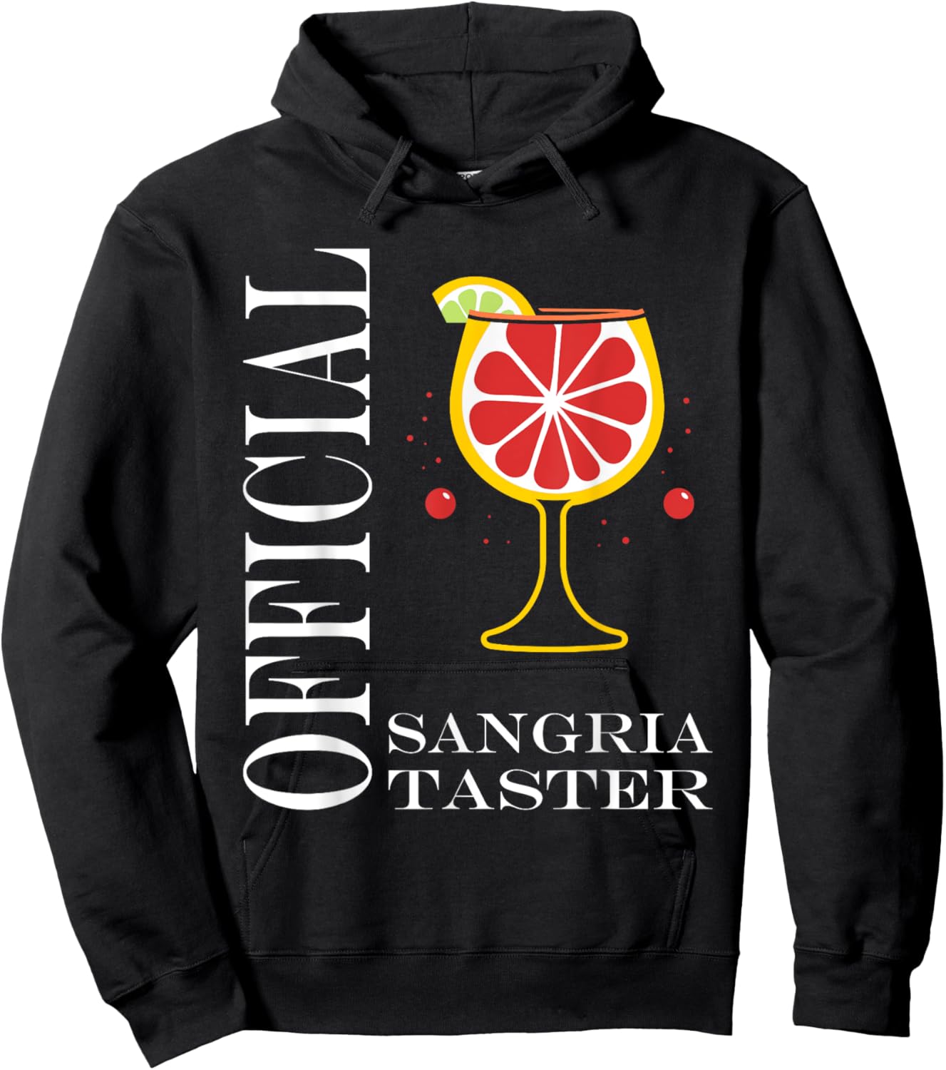 Alcohol Official Sangria taster Funny Drink Sangria Hoodie - Hoodie | Black
