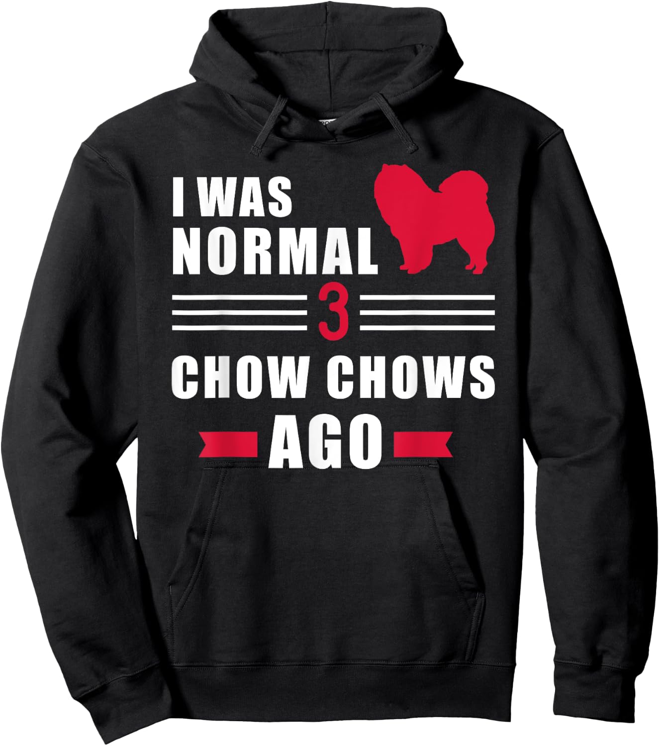 I was normal 3 Chow Chows ago Hoodie - Hoodie | Black