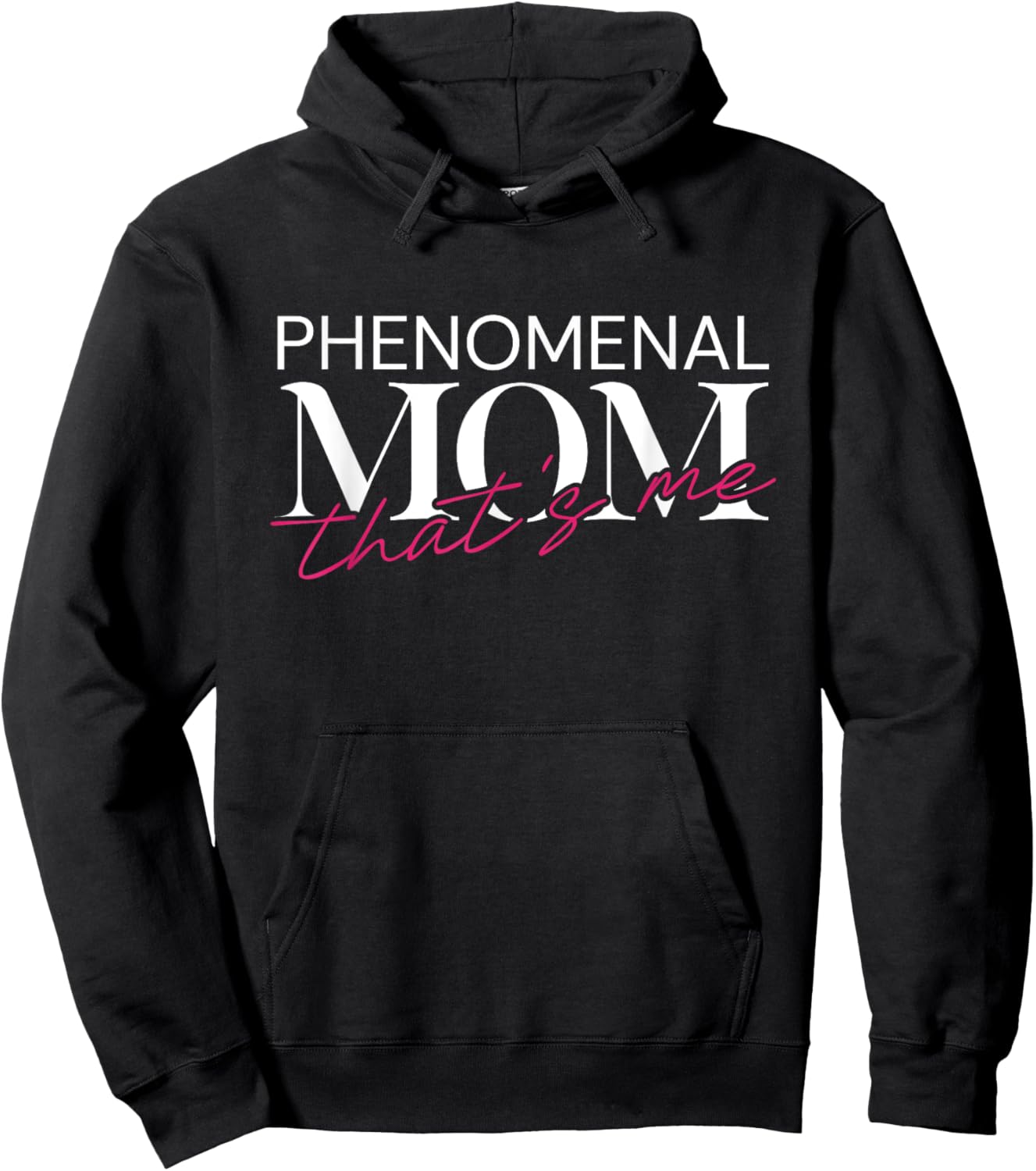 Phenomenal Mom Thats Me - My First Mother's Day Hoodie - Hoodie | Black