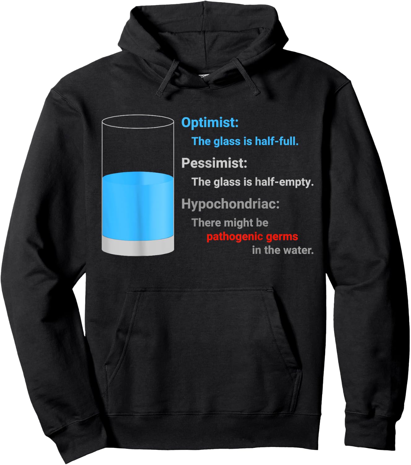 Optimist Pessimist Hypochondriac Water Glass Funny Gift Fun Hoodie - Hoodie | Black