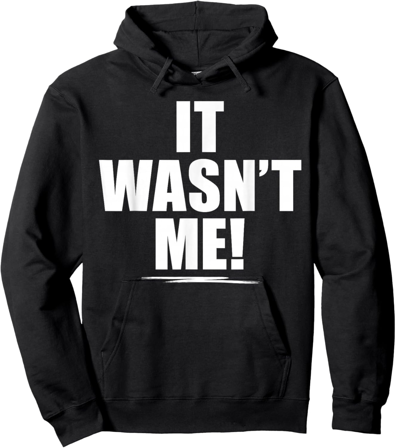 It Wasn't Me Shirt Boys Girls Men Women Funny It Wasn't Me Hoodie - Hoodie | Black