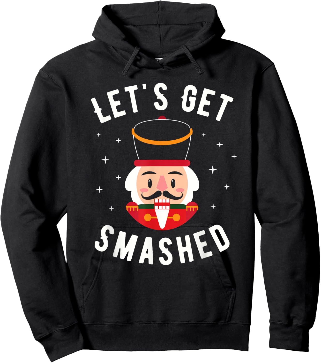 Let's Get Smashed - Funny Christmas Nutcracker Drinking Hoodie - Hoodie | Black