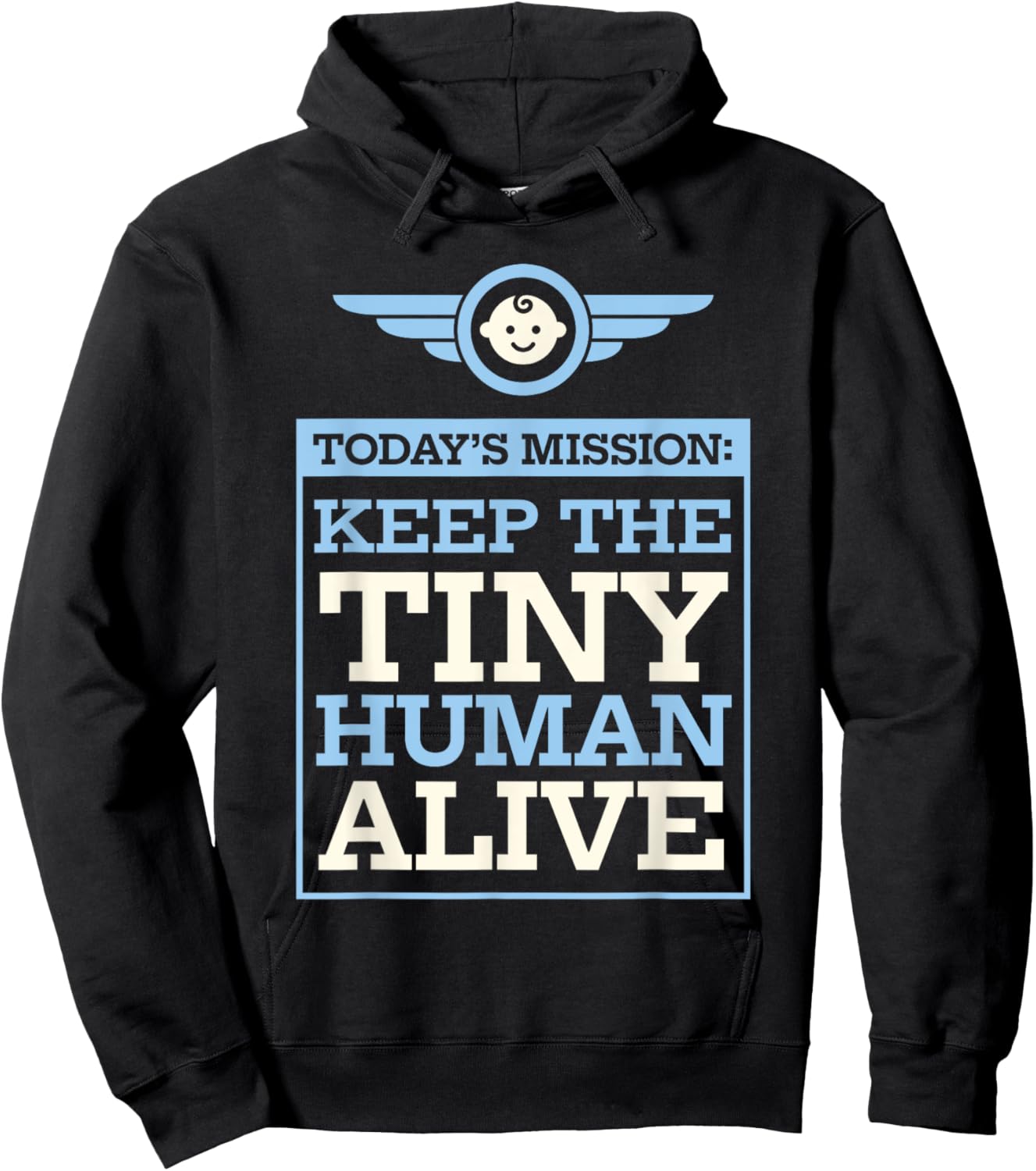 New Dad Gifts Funny First Time Father Keep Tiny Human Alive Hoodie - Hoodie | Black