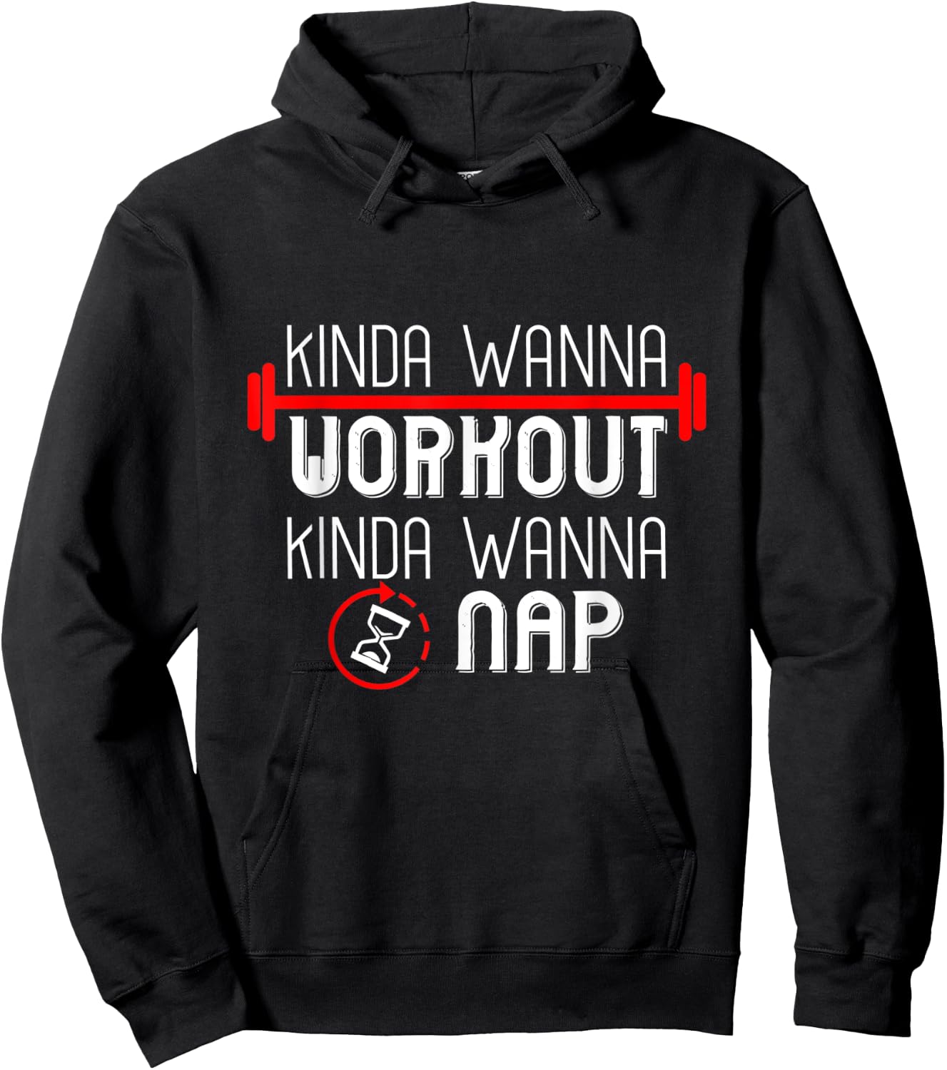 Kinda Wanna Workout Kinda Wanna Sleep Hoodie - Hoodie | Black