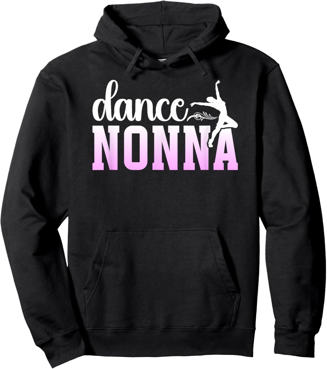 Dance Nonna Grandma Proud Dancing Nonna Of A Dancer Nonna Hoodie - Hoodie | Black