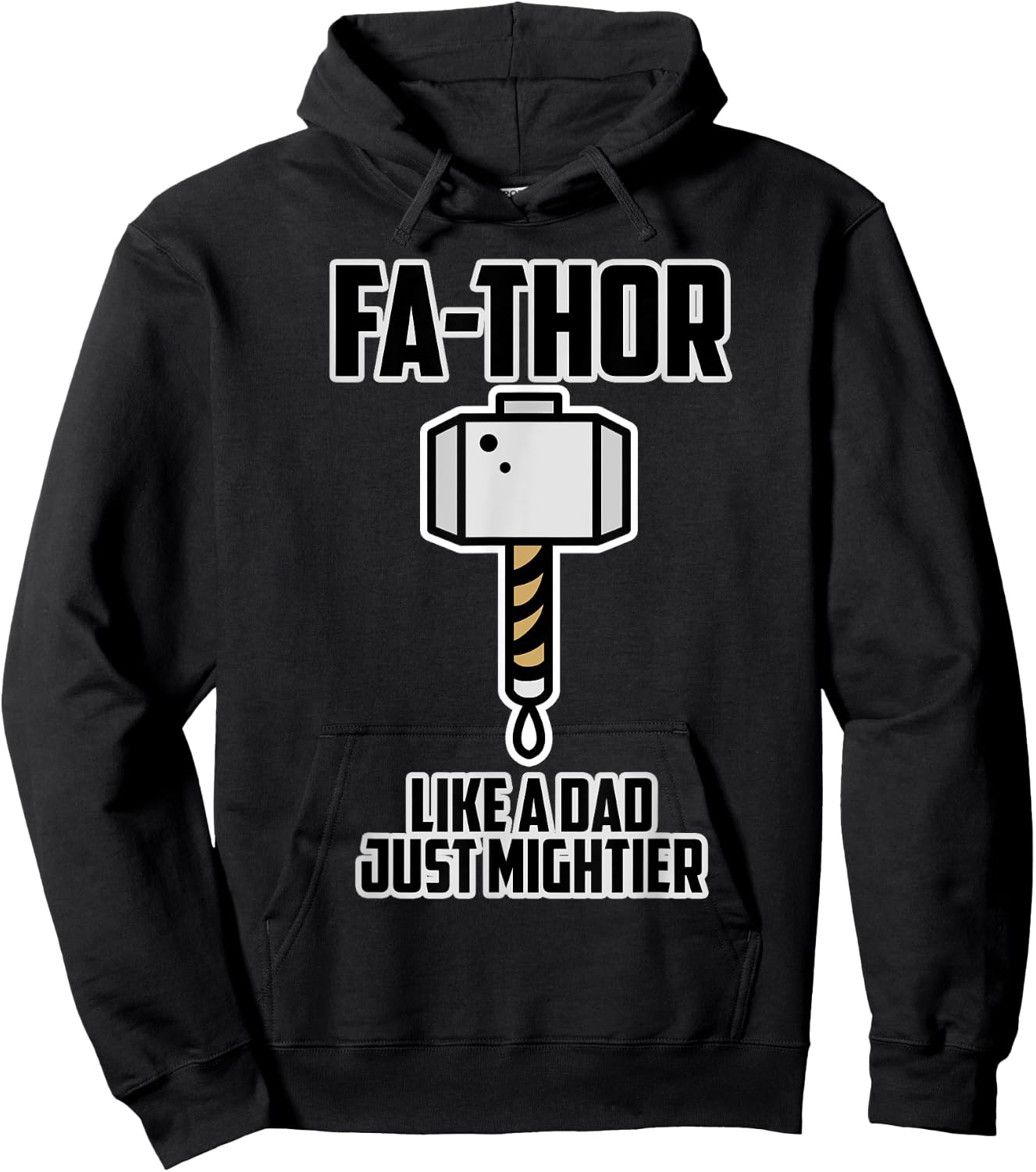 Father's Day Gift Dad - Fa-Thor Like a Dad just Mightier Hoodie - Hoodie | Black