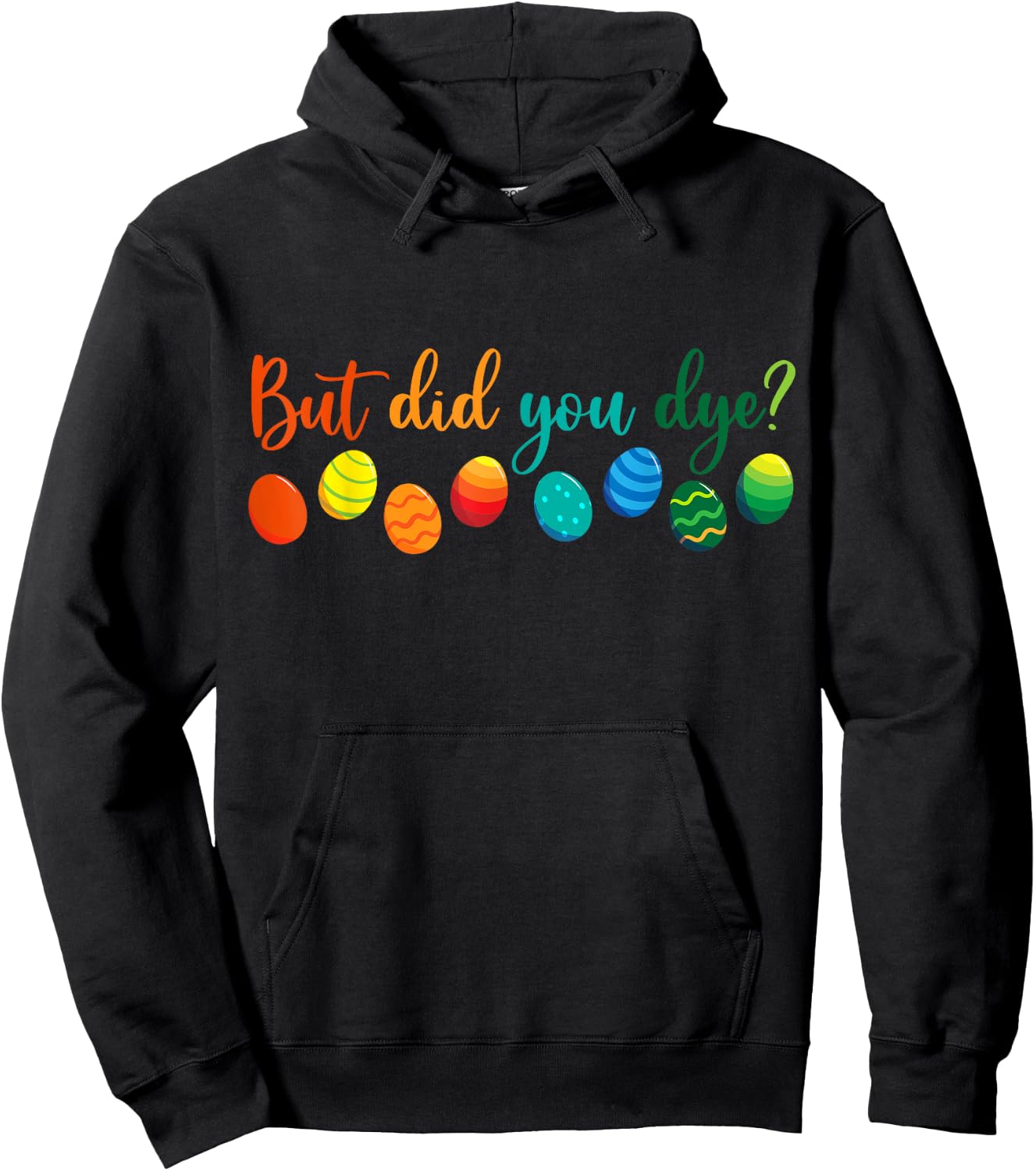 But Did You Die Funny Easter Egg Dye Sarcastic Workout Hoodie - Hoodie | Black