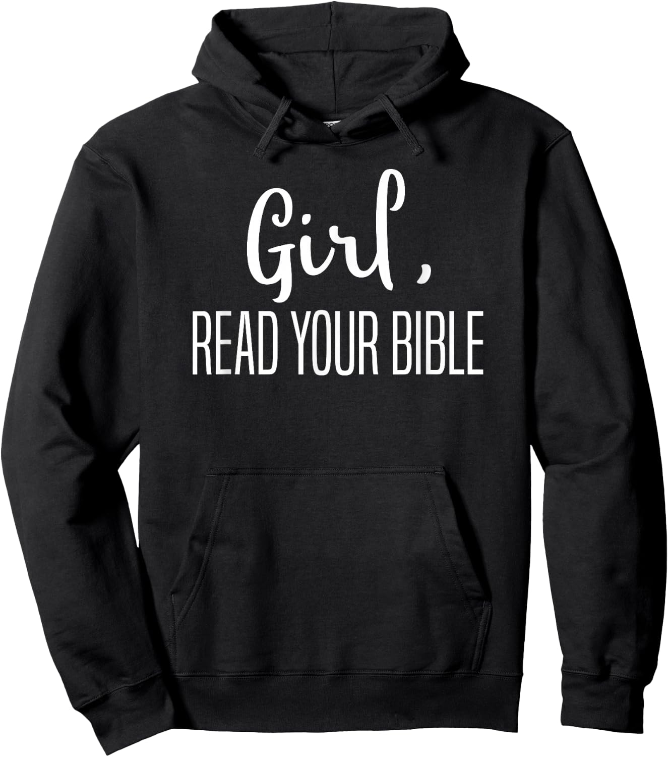 Girl Read Your Bible-Religious Christian Bible Study Gift Hoodie - Hoodie | Black