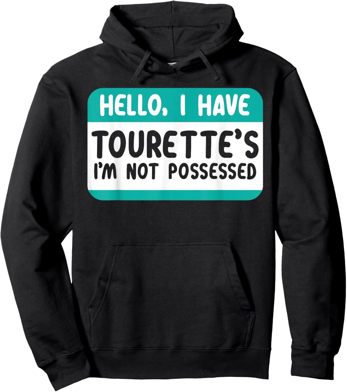 I Have Tourette Syndrome Awareness Teal Ribbon Disorder Hoodie - Hoodie | Black