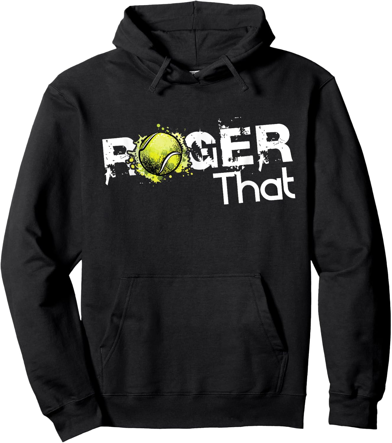 Roger That Tennis Lover Fans Funny Gift Hoodie - Hoodie | Black