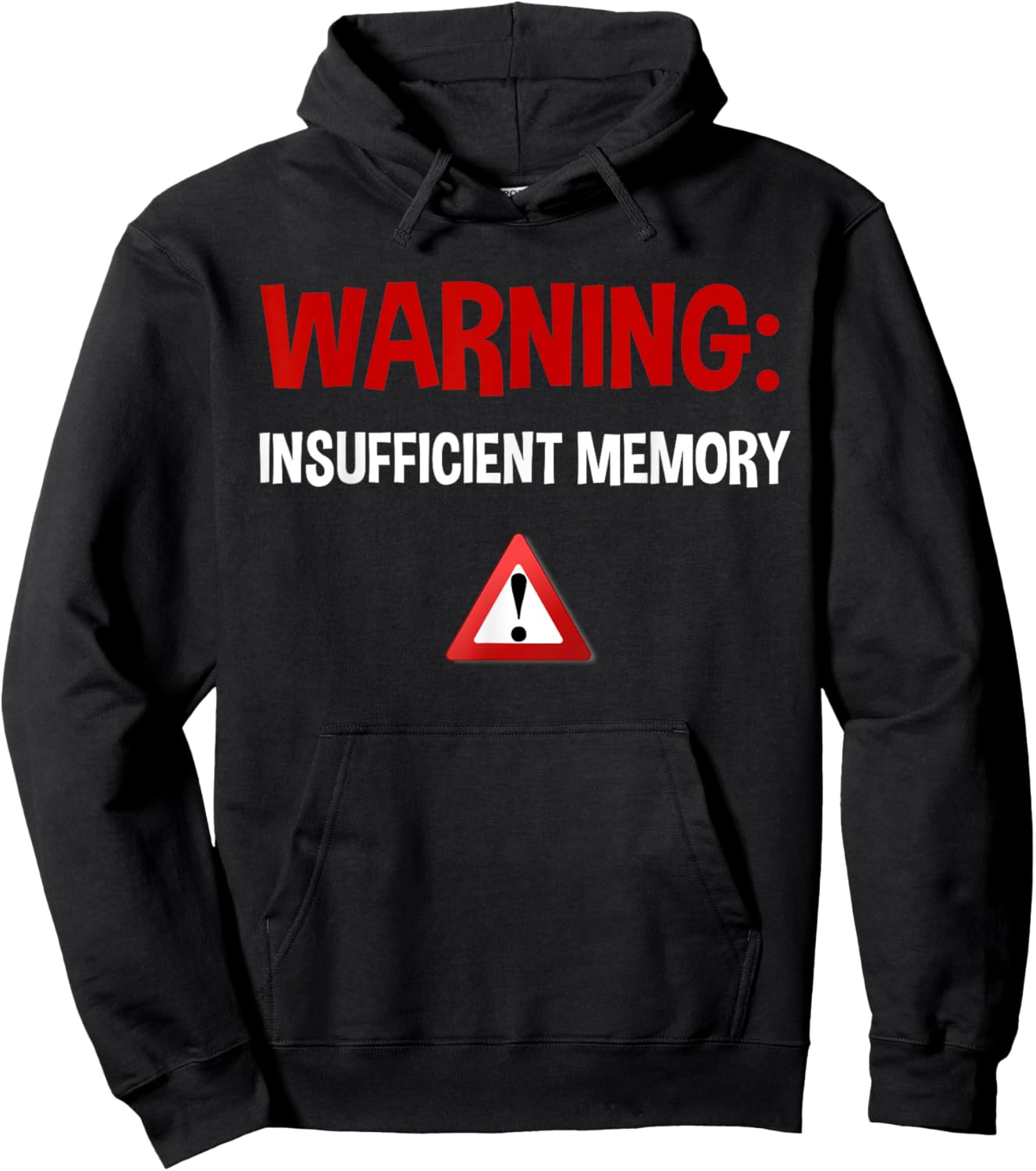 Warning Insufficient Memory Error - Funny Computer Science Hoodie - Hoodie | Black