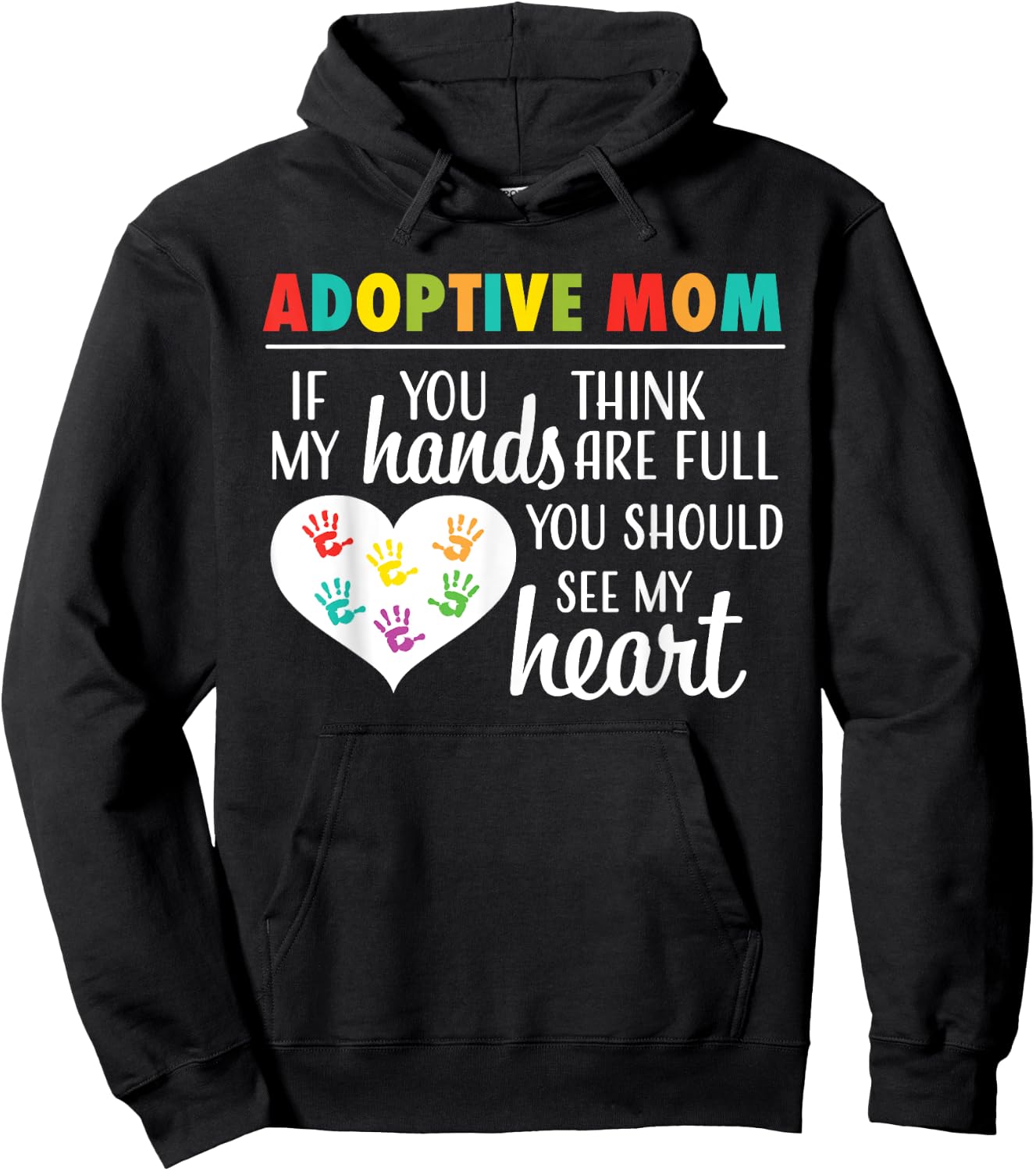 Adoptive Mom Heart Quote Adoption Gift Shirt for Parents Hoodie - Hoodie | Black