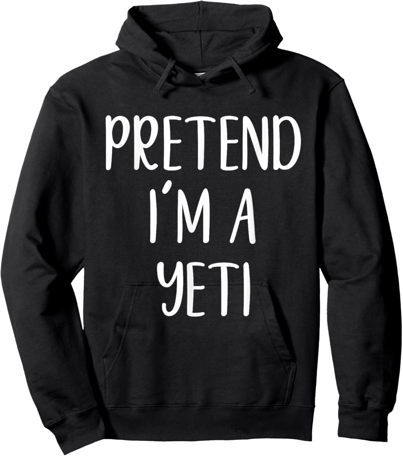 Pretend I'm A Yeti Costume Halloween Funny Easy Adult Kid Hoodie - Hoodie | Black