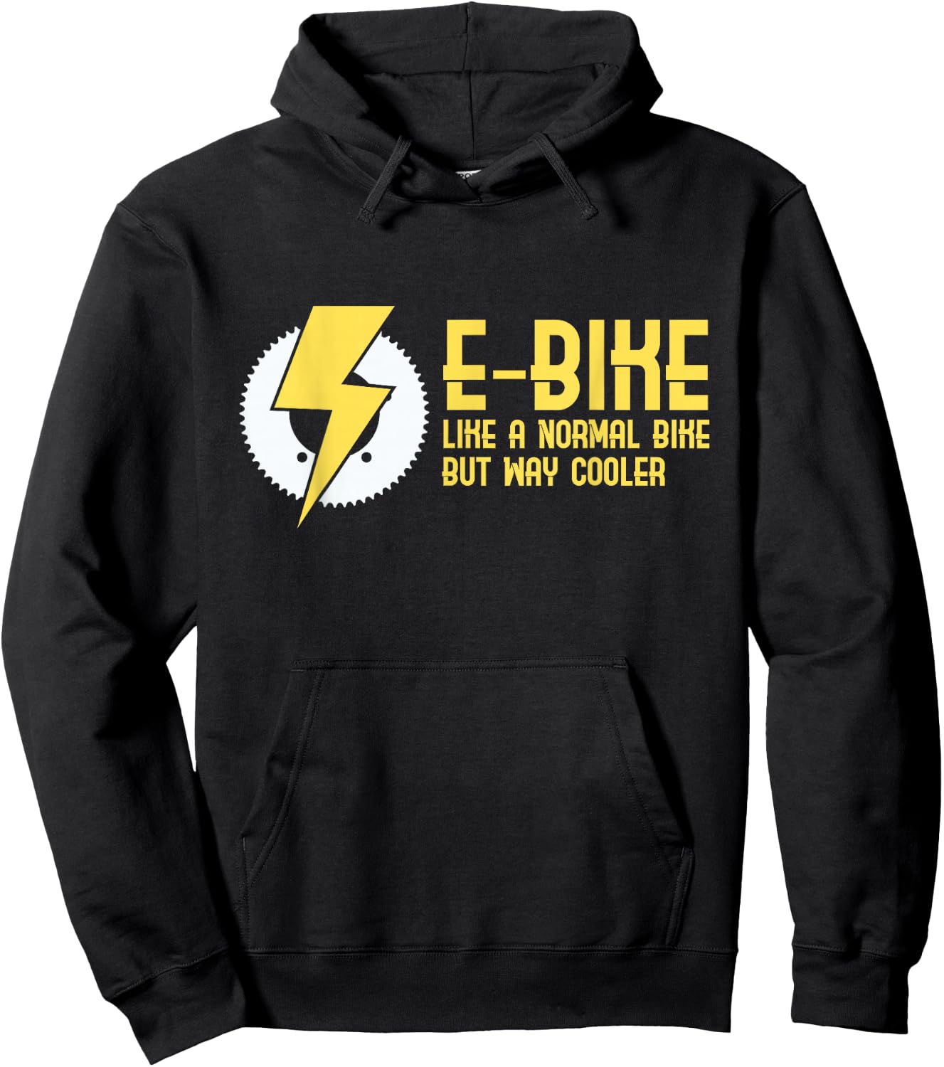 E-Bike Like A Normal Bike But Way Cooler Hoodie - Hoodie | Black