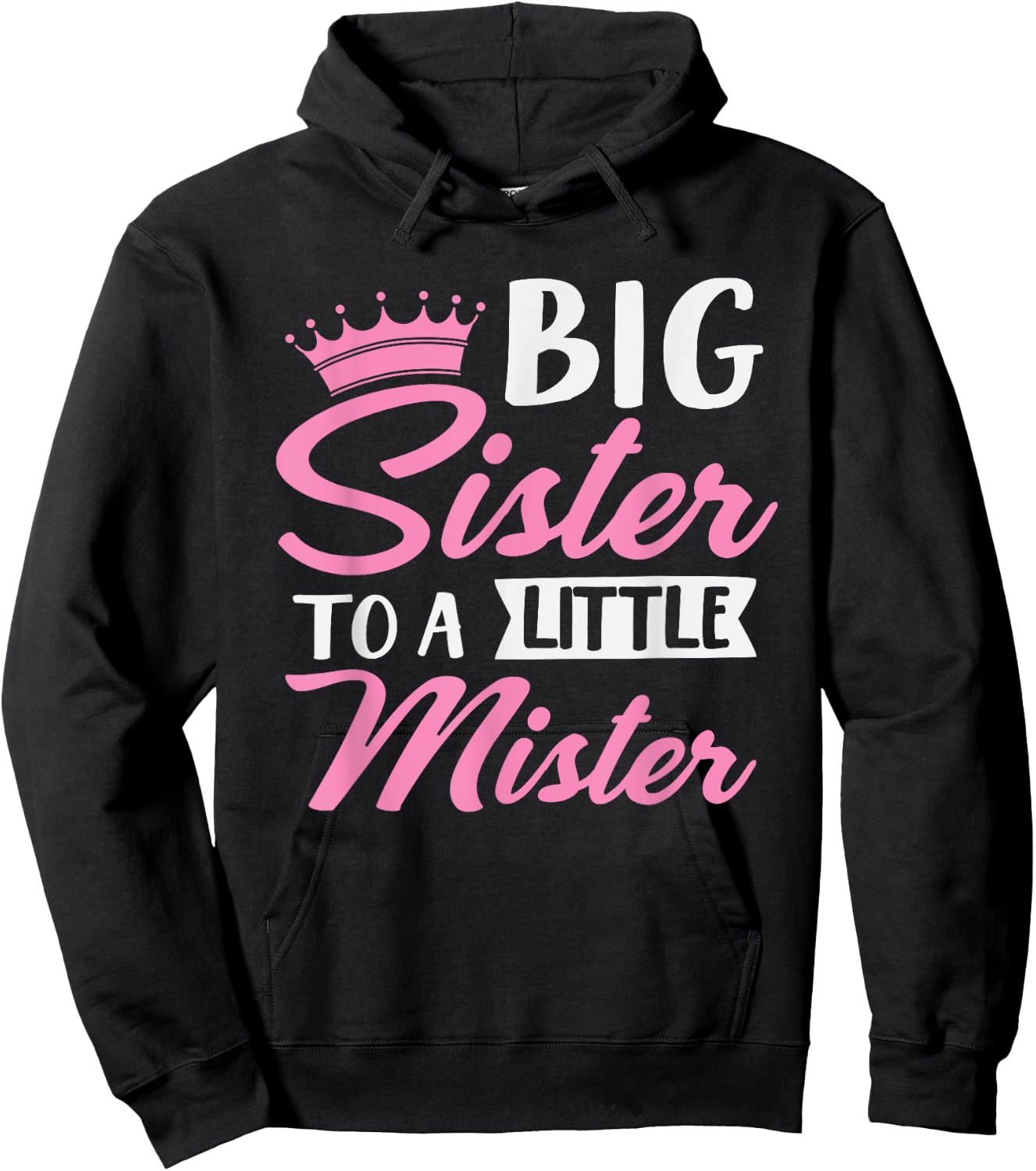 Big Sister To A Little Mister Cute Family Gender Reveal Hoodie - Hoodie | Black