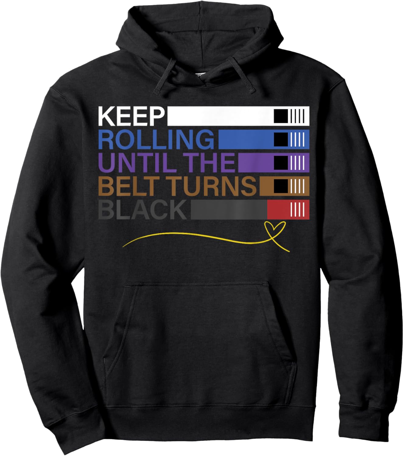 Keep Rolling Until The Belt Turns Black Brazilian Jiu Jitsu Hoodie - Hoodie | Black