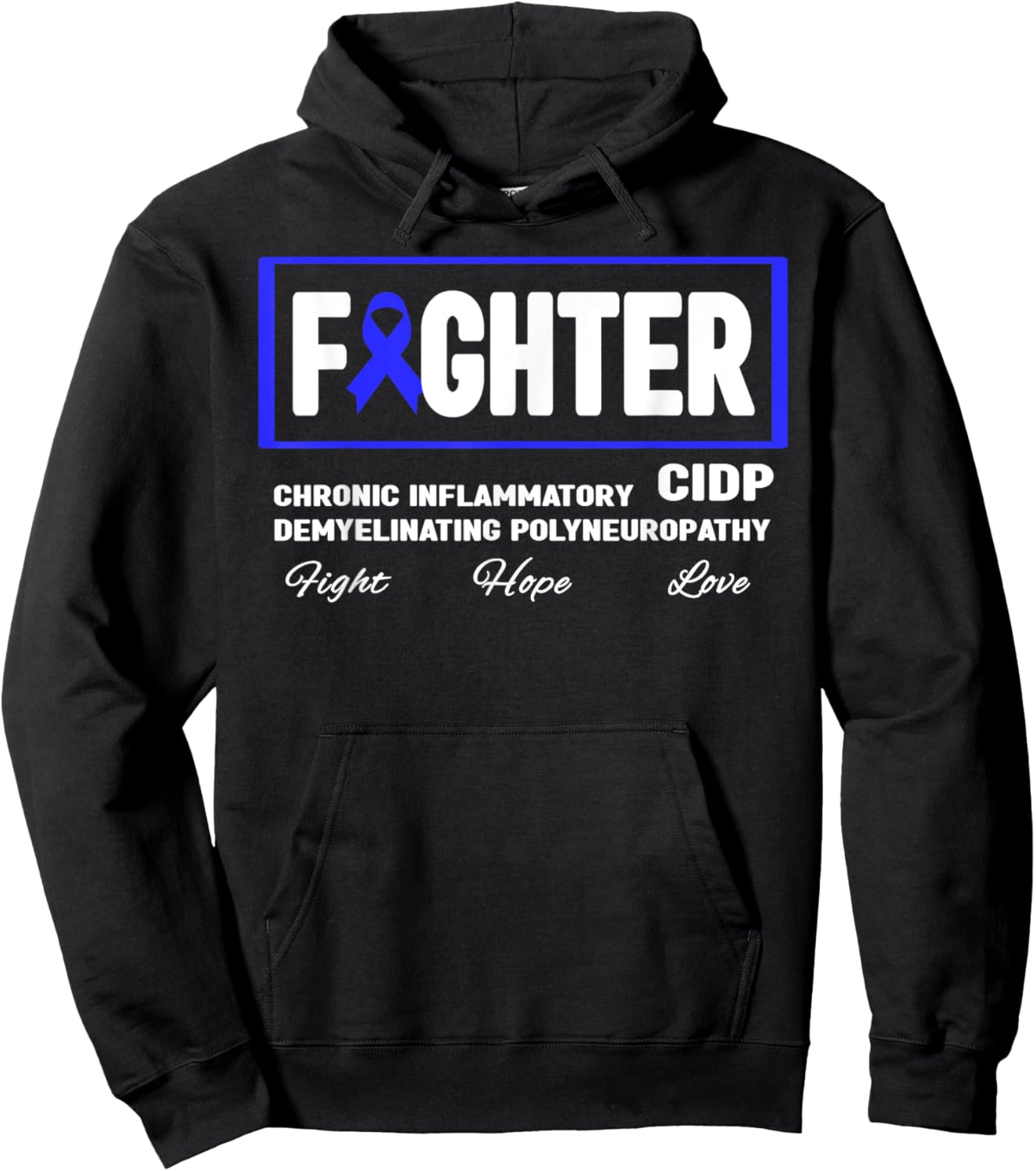 CIDP Fighter Shirt - Blue Ribbon CIDP Awareness Hoodie - Hoodie | Black