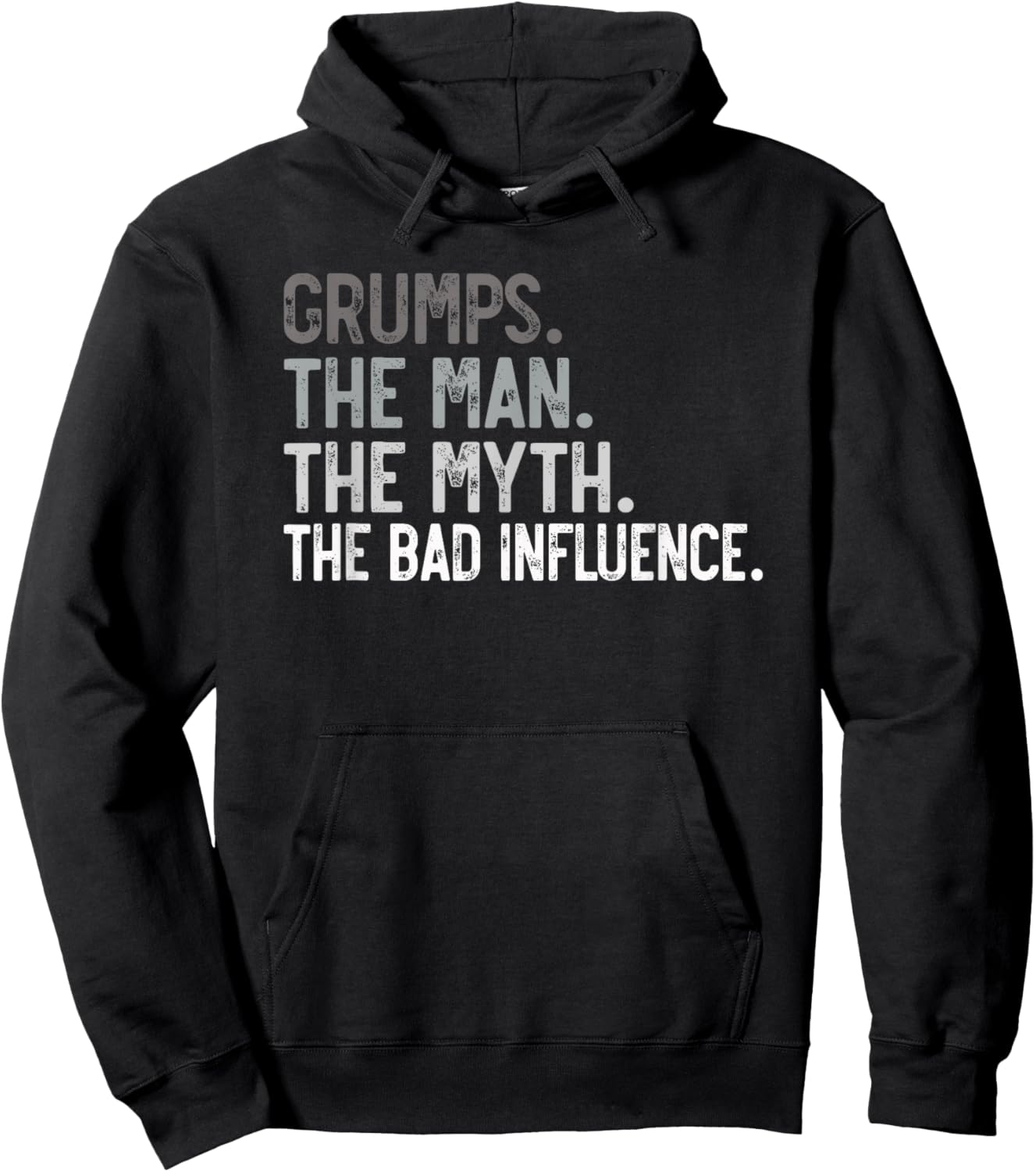 Grumps the Man the Myth the bad Influence Funny Grandpa Hoodie - Hoodie | Black