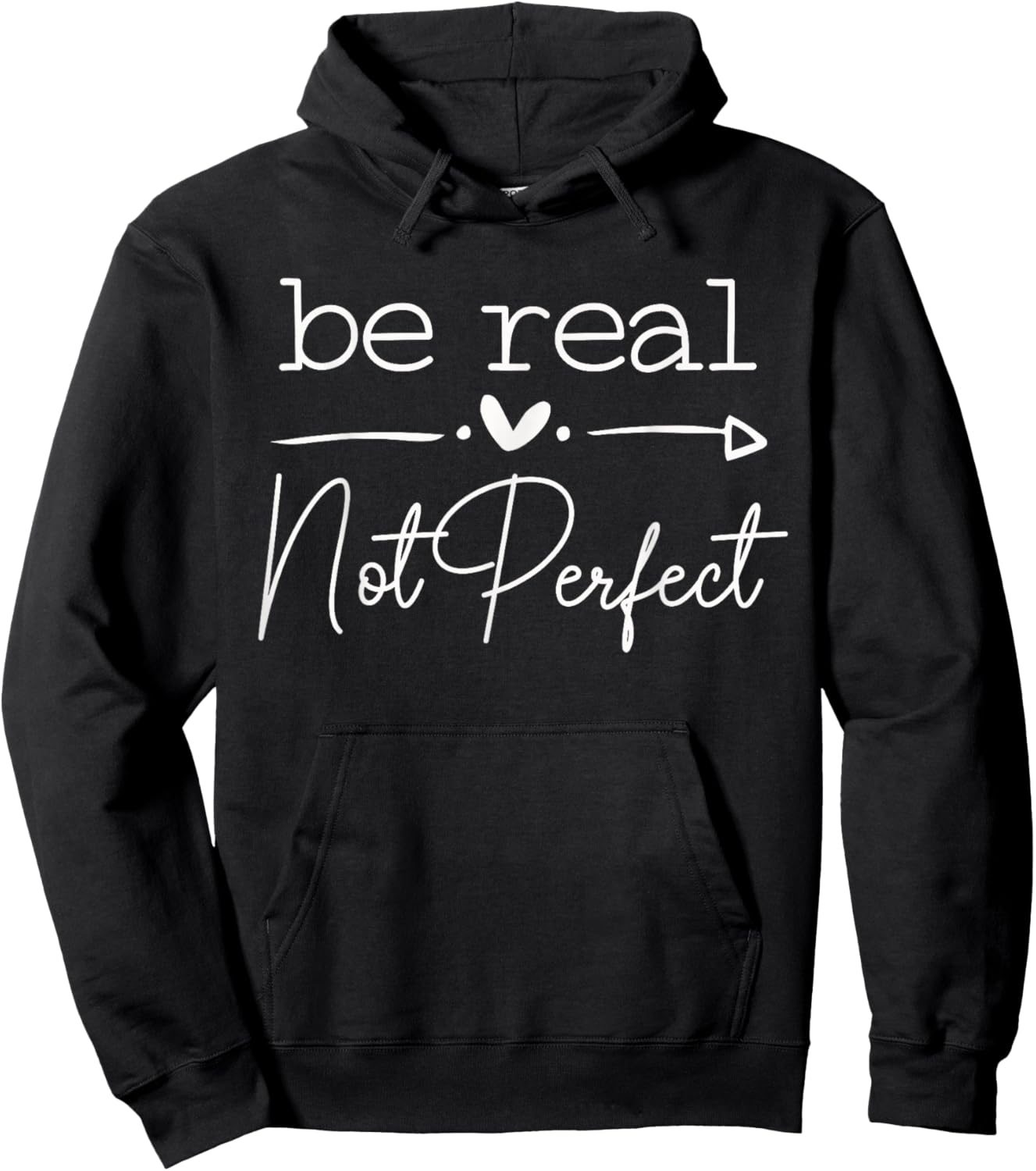 Positive Quote Be Real Not Perfect Self Love Inspirational Hoodie - Hoodie | Black