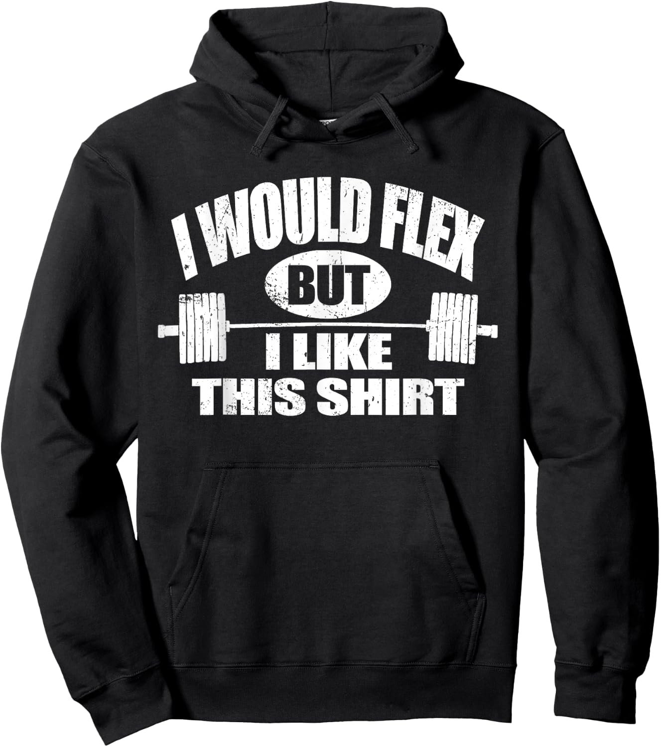 I Would Flex but I Like This... Funny Fitness Gift Hoodie - Hoodie | Black