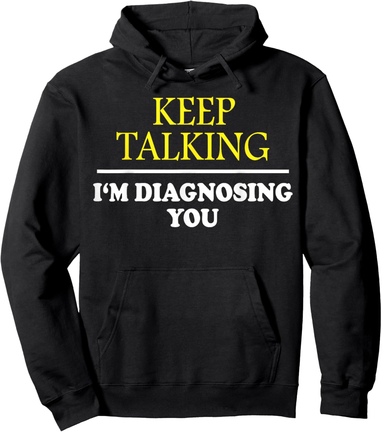 Keep on Talking, Psychology Diagnose: & Graphic Hoodie - Hoodie | Black