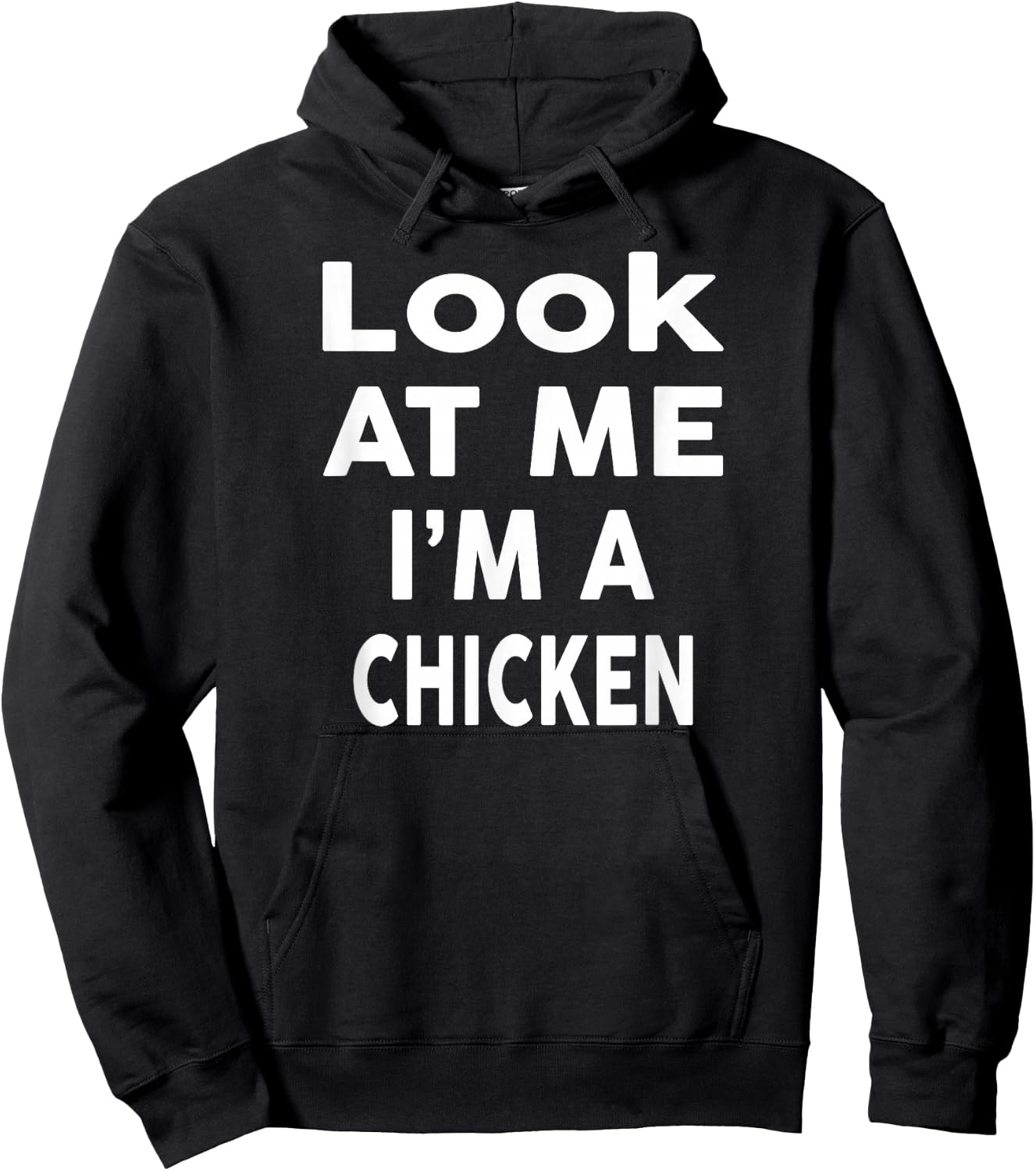 Look at Me I'm A CHICKEN Halloween Costume CHICKEN Hoodie - Hoodie | Black
