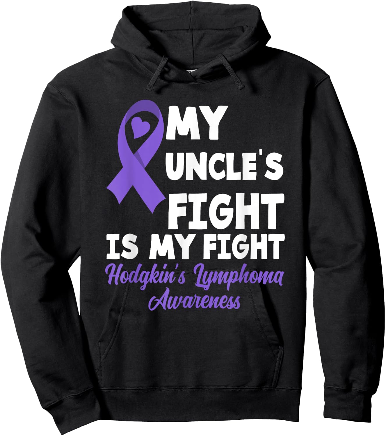 Hodgkin's Lymphoma Awareness My Uncle's Fight Is My Fight Hoodie - Hoodie | Black