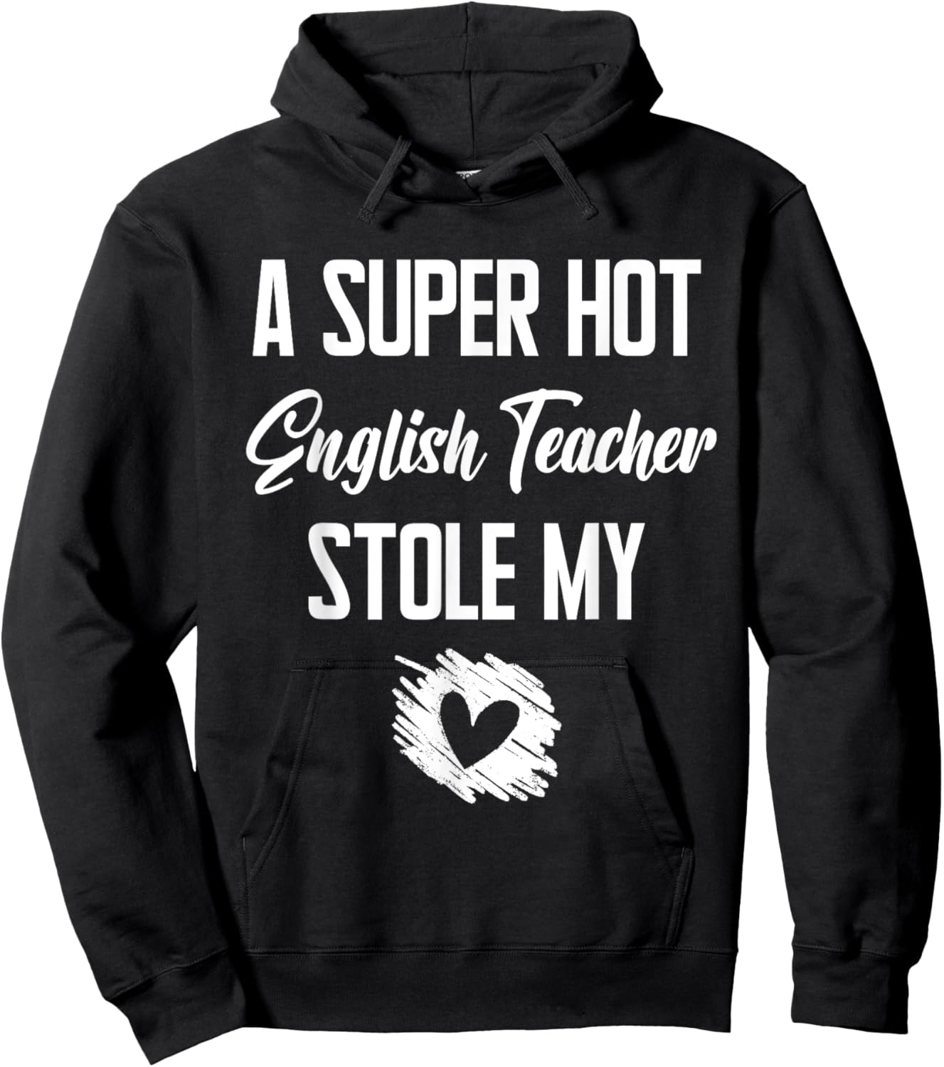 A Super Hot English Teacher Stole My Heart Cute I Love Hoodie - Hoodie | Black