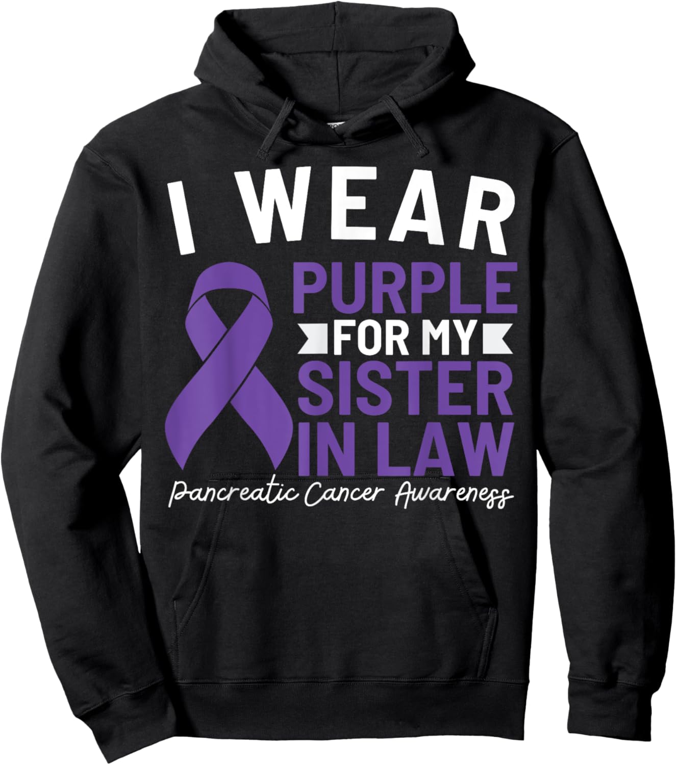 I Wear Purple For My Sister In Law Pancreatic Cancer Hoodie - Hoodie | Black