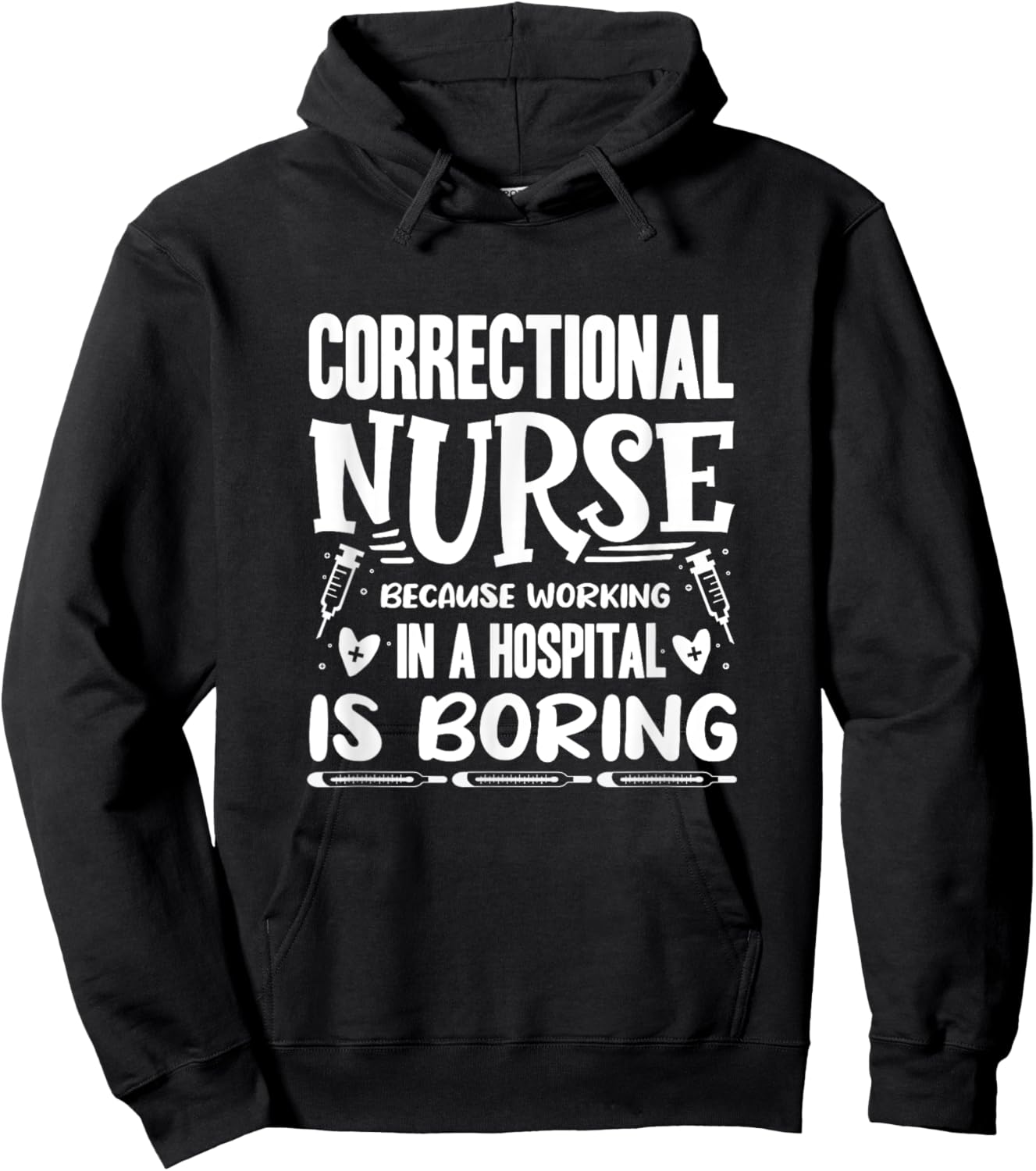 Correctional Nurse Prison Nursing Hoodie - Hoodie | Black