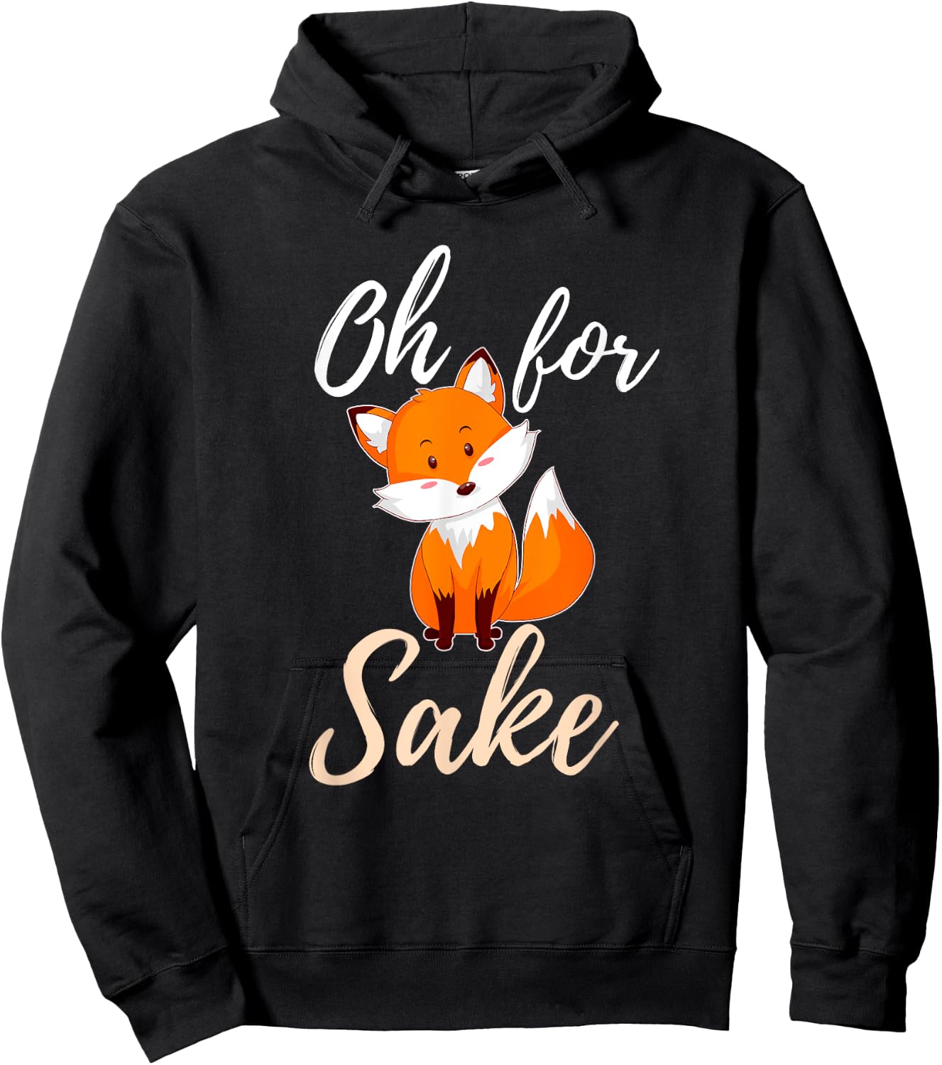 Oh For Fox Sake Sarcastic Pun Hoodie - Hoodie | Black