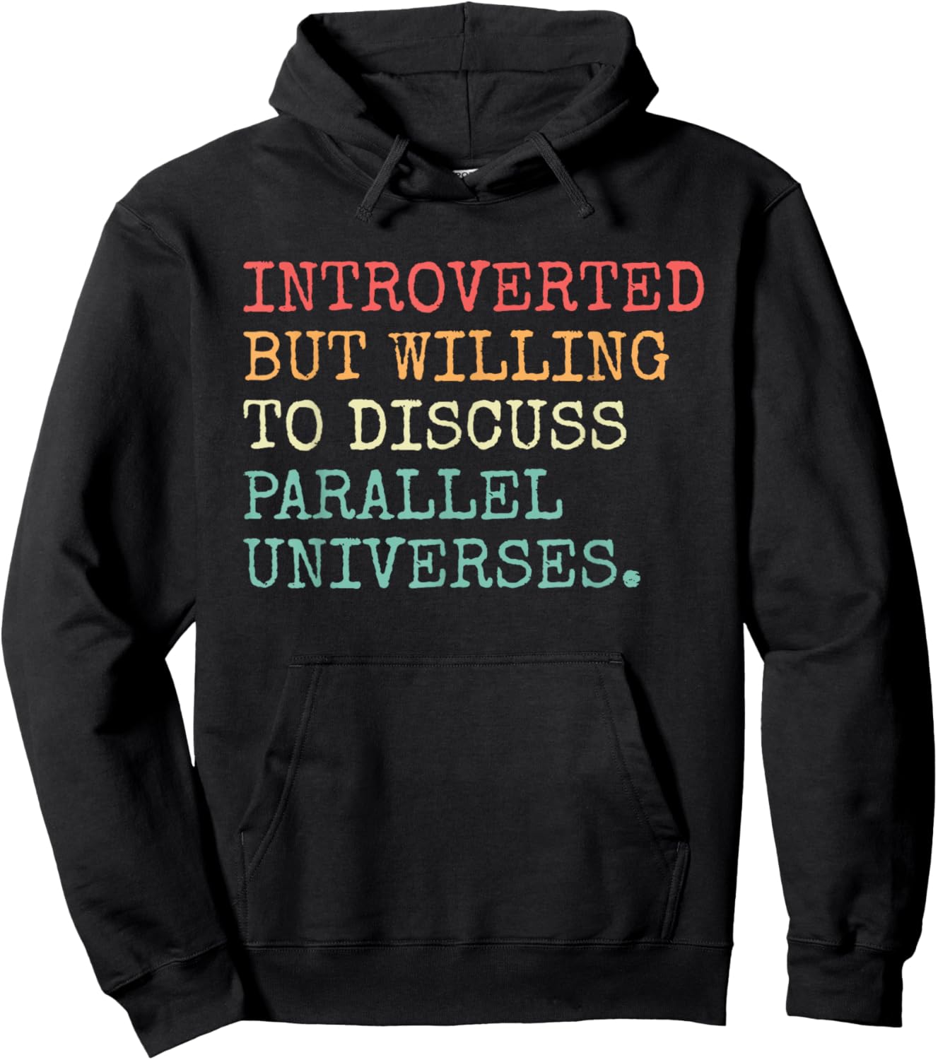 Introverted Willing To Discuss Parallel Universe Introvert Hoodie - Hoodie | Black