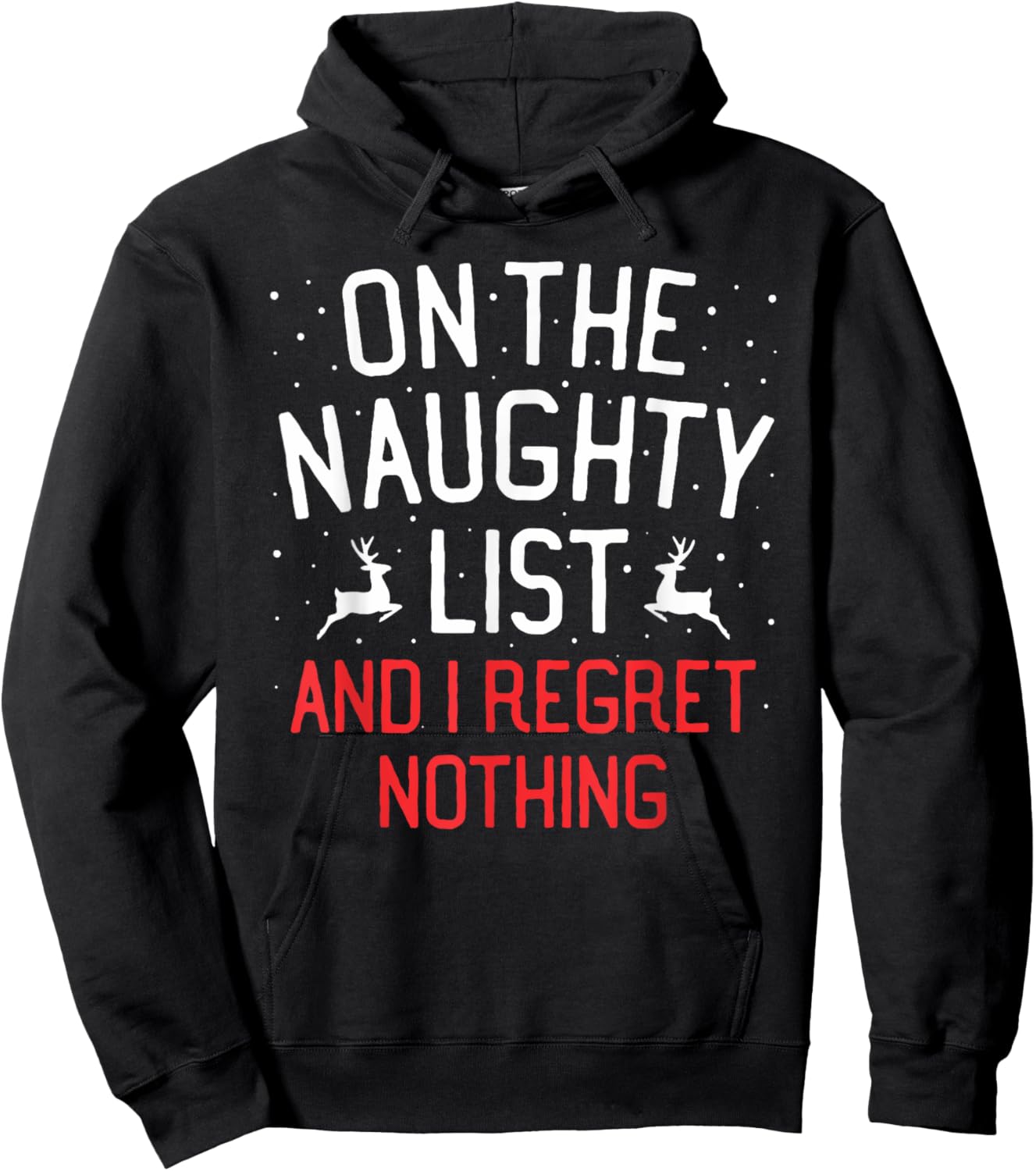 On The Naughty List And I Regret Nothing Christmas Hoodie - Hoodie | Black
