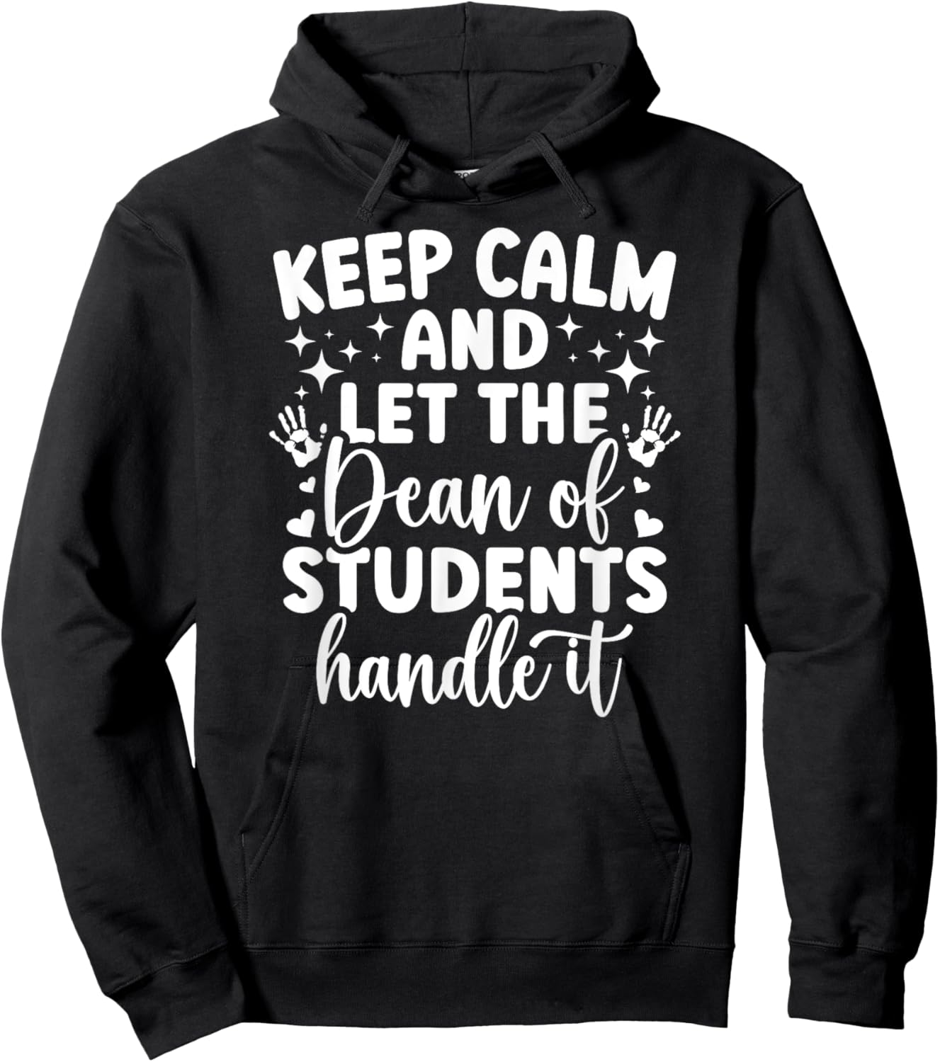 Funny Dean Of Students Appreciation Dean Of Students Hoodie - Hoodie | Black