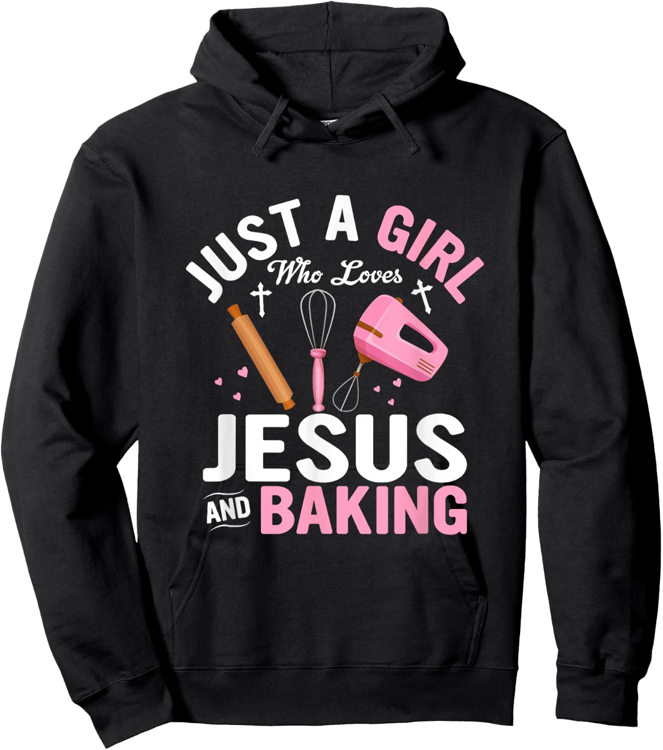 Just A Girl Who Loves Jesus And Baking Bake Cake Cookie Hoodie - Hoodie | Black
