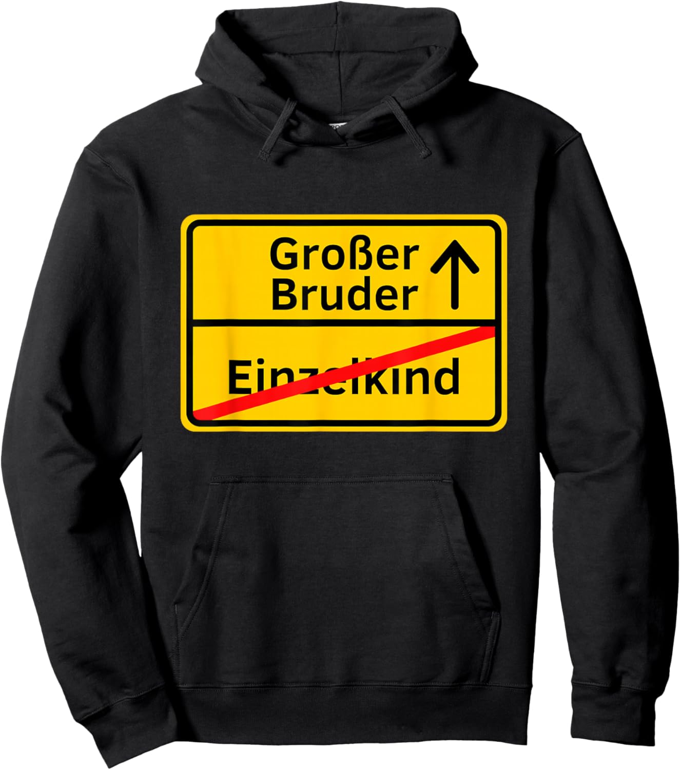 Ortsschild Design - Lustige Familien Freunde Motiv: Vom Einzelkind zum großen Bruder I Ich werde großer Bruder für Kids - Schwarz, S Hoodie - Hoodie | Black