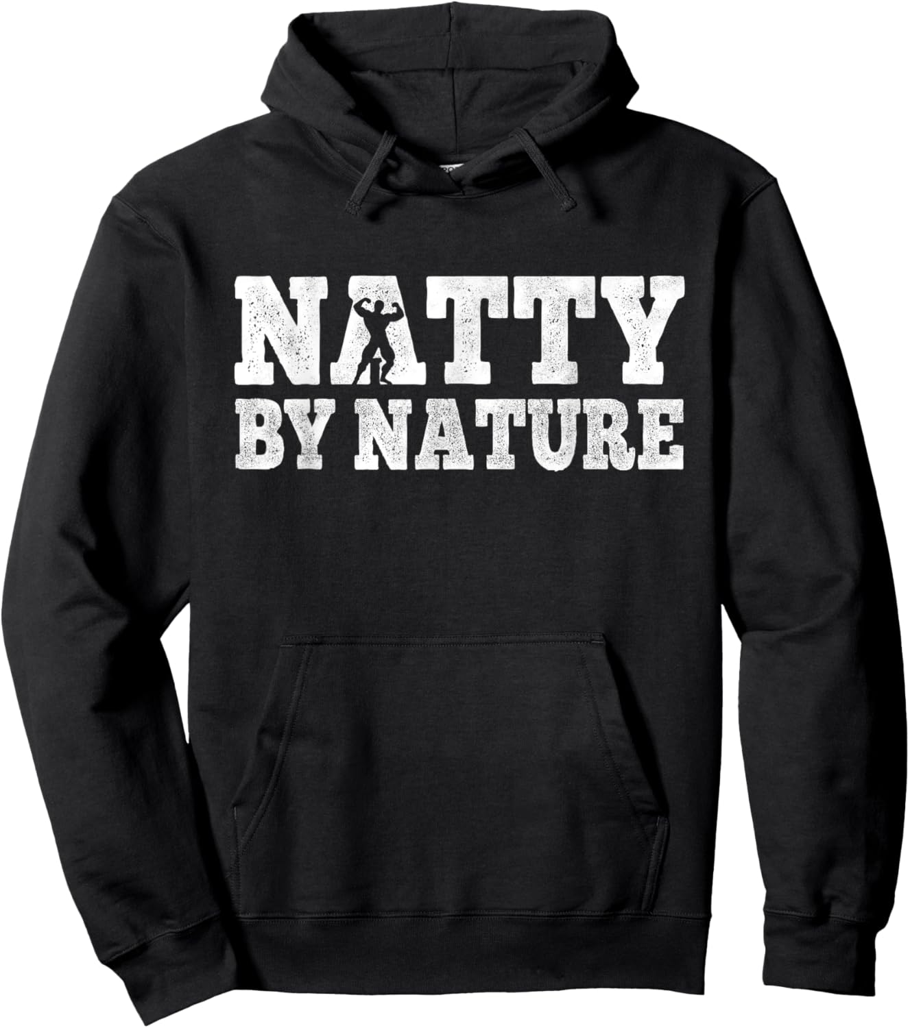Natty by nature natural body workout funny bodybuilding men Hoodie - Hoodie | Black
