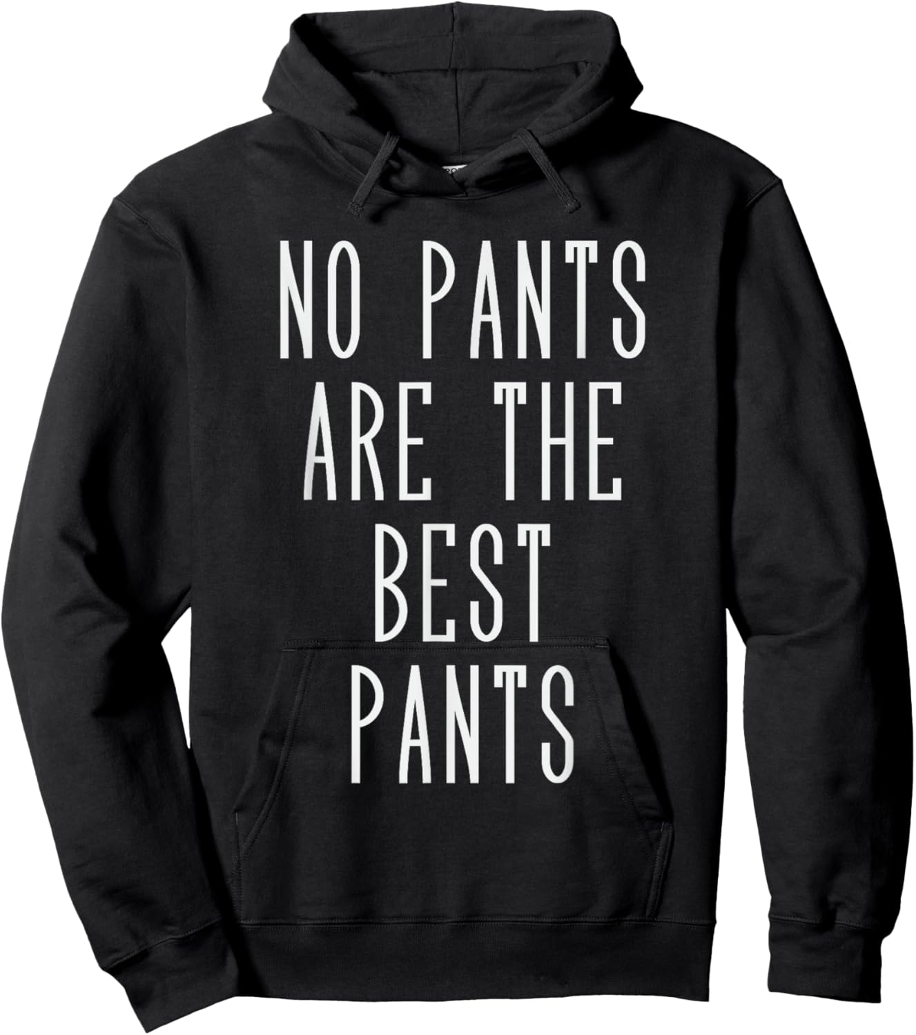 No pants are the best pants Hoodie - Hoodie | Black