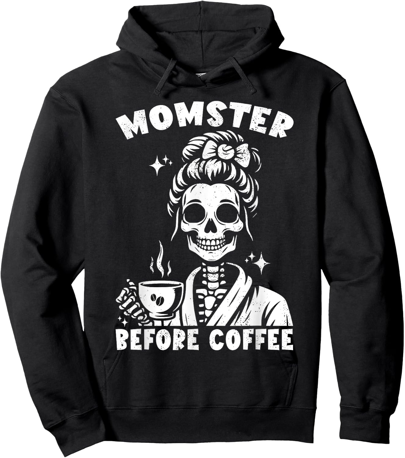 Skeleton Drinking Coffee Messy Bun Momster Before Coffee Hoodie - Hoodie | Black
