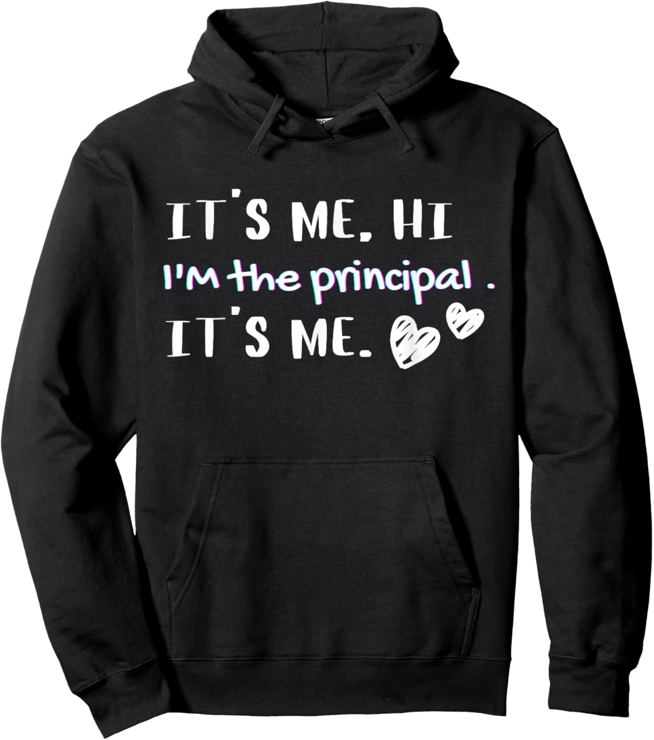 It's Me! Hi, I'm The Best Principal Hoodie - Hoodie | Black