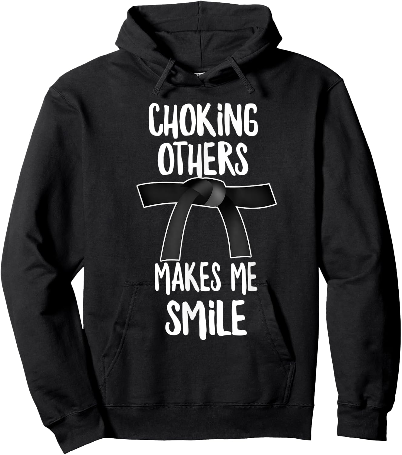Choking Others Makes Me Smile, Jiu Jitsu Hoodie - Hoodie | Black
