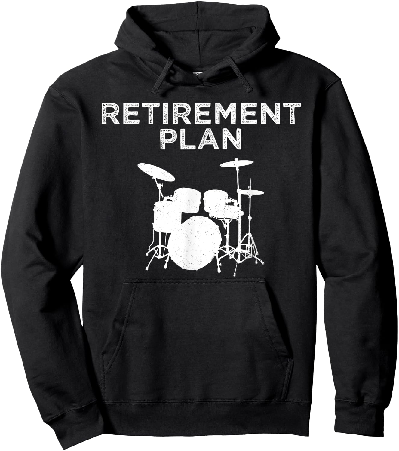 Retirement Plan On Playing The Drums Drummer Player Funny Hoodie - Hoodie | Black