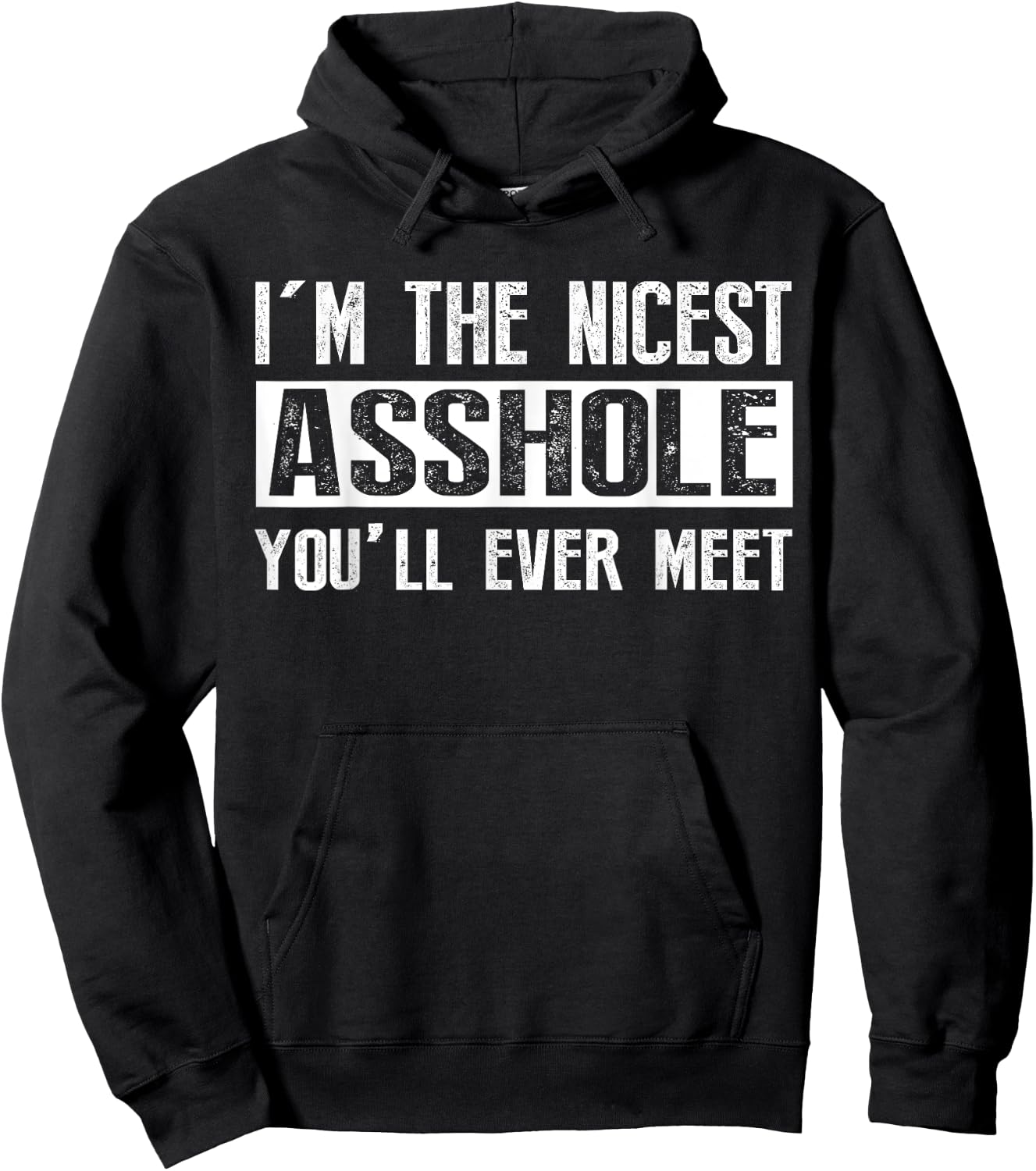 I'm The Nicest Asshole You'll Ever Meet Hoodie - Hoodie | Black