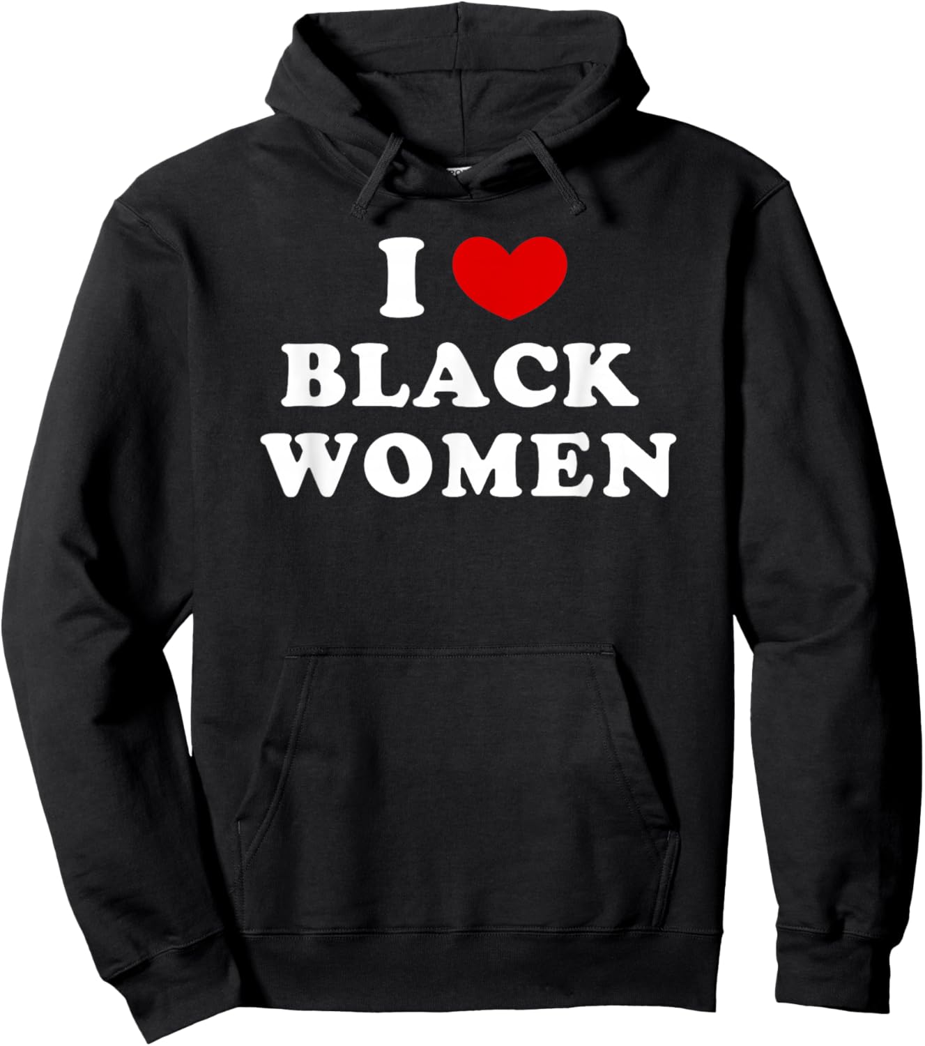 I Love Black Women, I Heart Black Women Hoodie - Hoodie | Black
