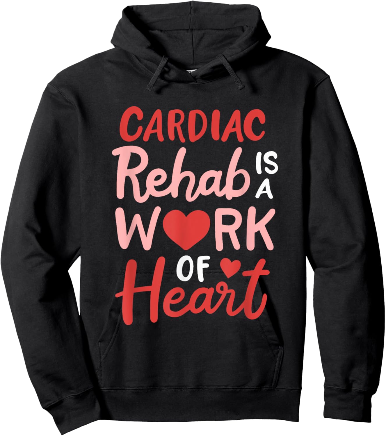 Cardiac Rehab Is A Work Of Heart Cardiology Anatomic Heart Hoodie - Hoodie | Black