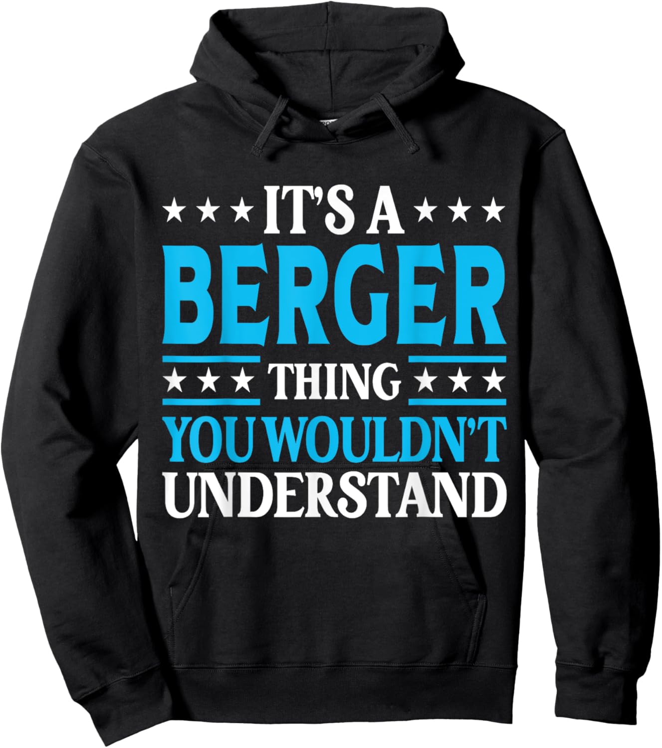 It's A Berger Thing Surname Funny Family Last Name Berger Hoodie - Hoodie | Black